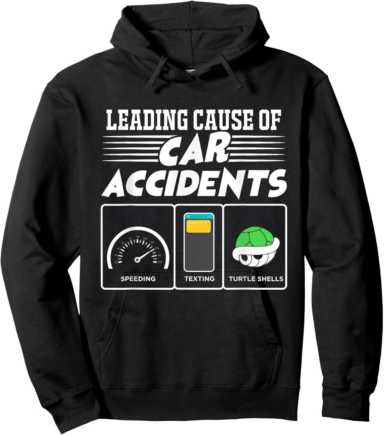 Turtle Shells The Leading Cause Of Car Accidents Funny Gamer Hoodie - Hoodie | Black