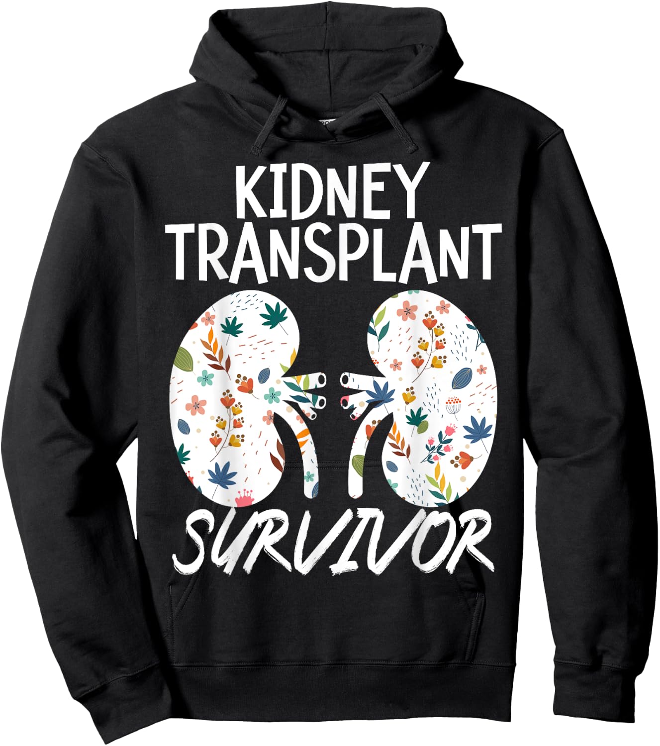 Kidney Transplant Survivor Organ Recipient Transplant Tough Hoodie - Hoodie | Black