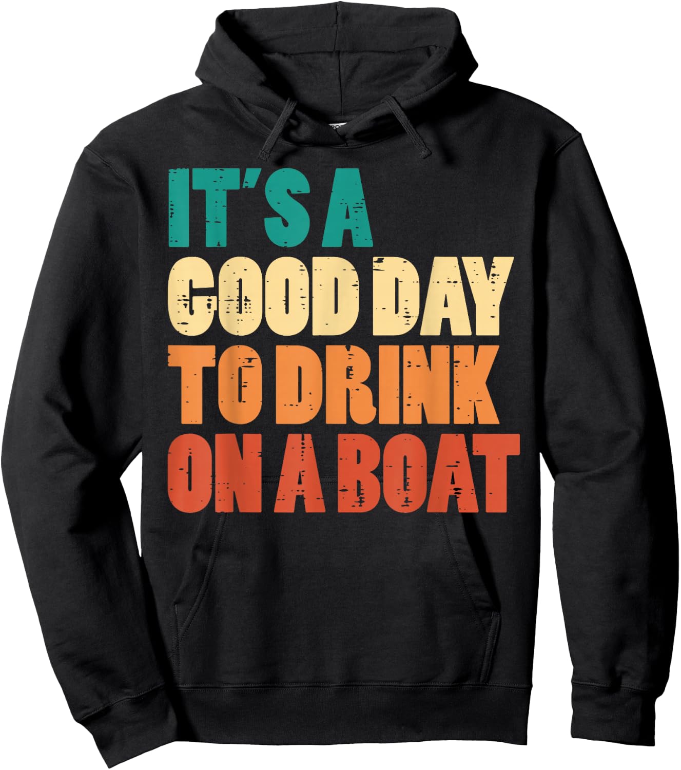 Good Day To Drink On Boat Retro Pontoon Boater Dad Men Women Hoodie - Hoodie | Black
