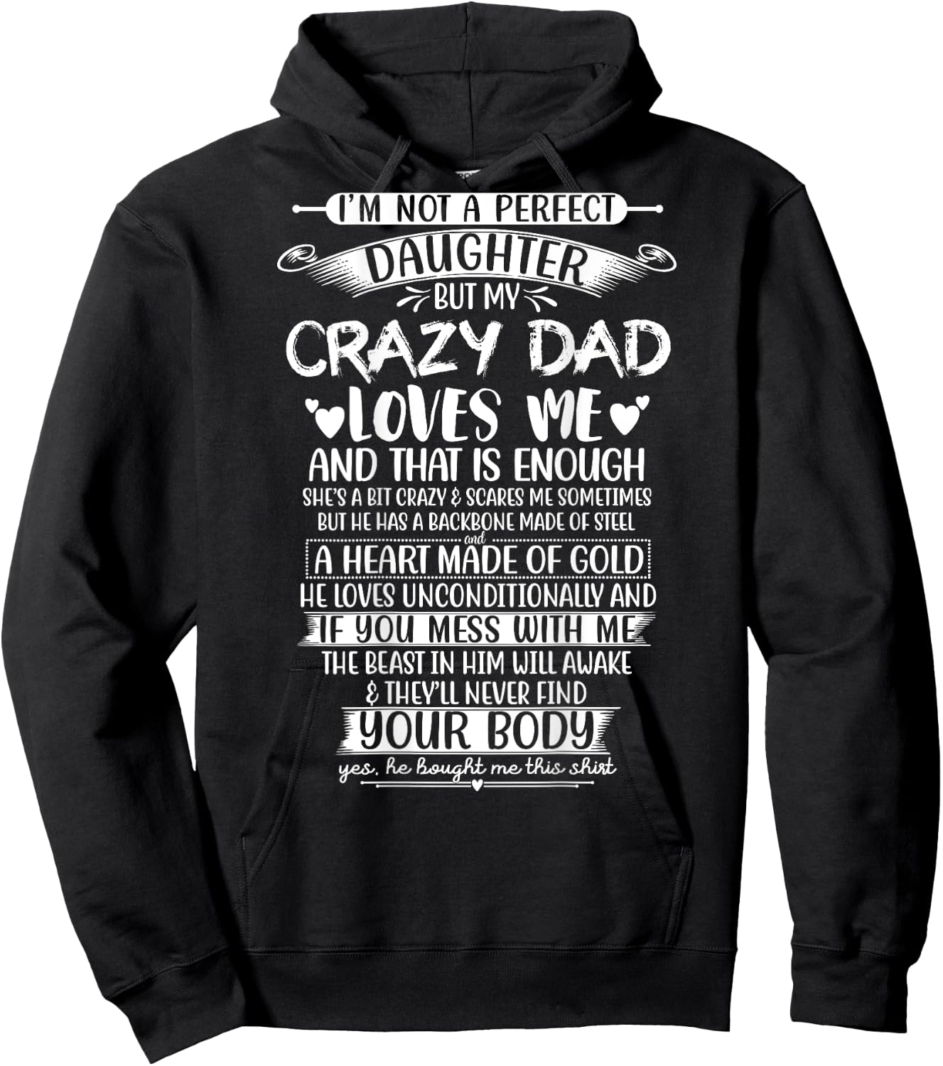 I'm Not A Perfect Daughter But My Crazy Dad Loves Daughter Hoodie - Hoodie | Black