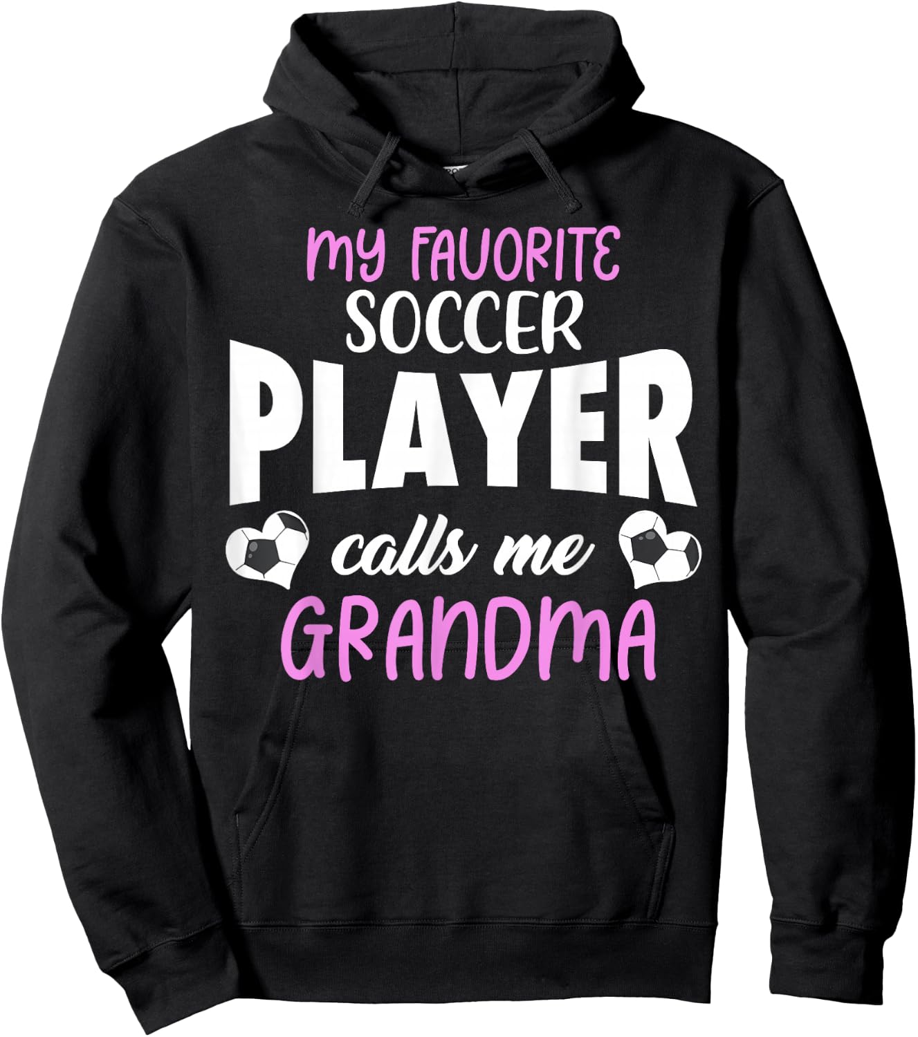 My Favorite Soccer Player Calls Me Grandma Proud Family Hoodie - Hoodie | Black