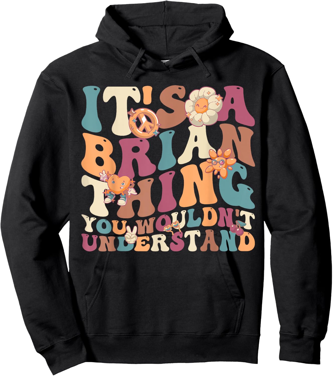 It's A Brain Thing You Wouldn't Understand, For Brain Hoodie - Hoodie | Black