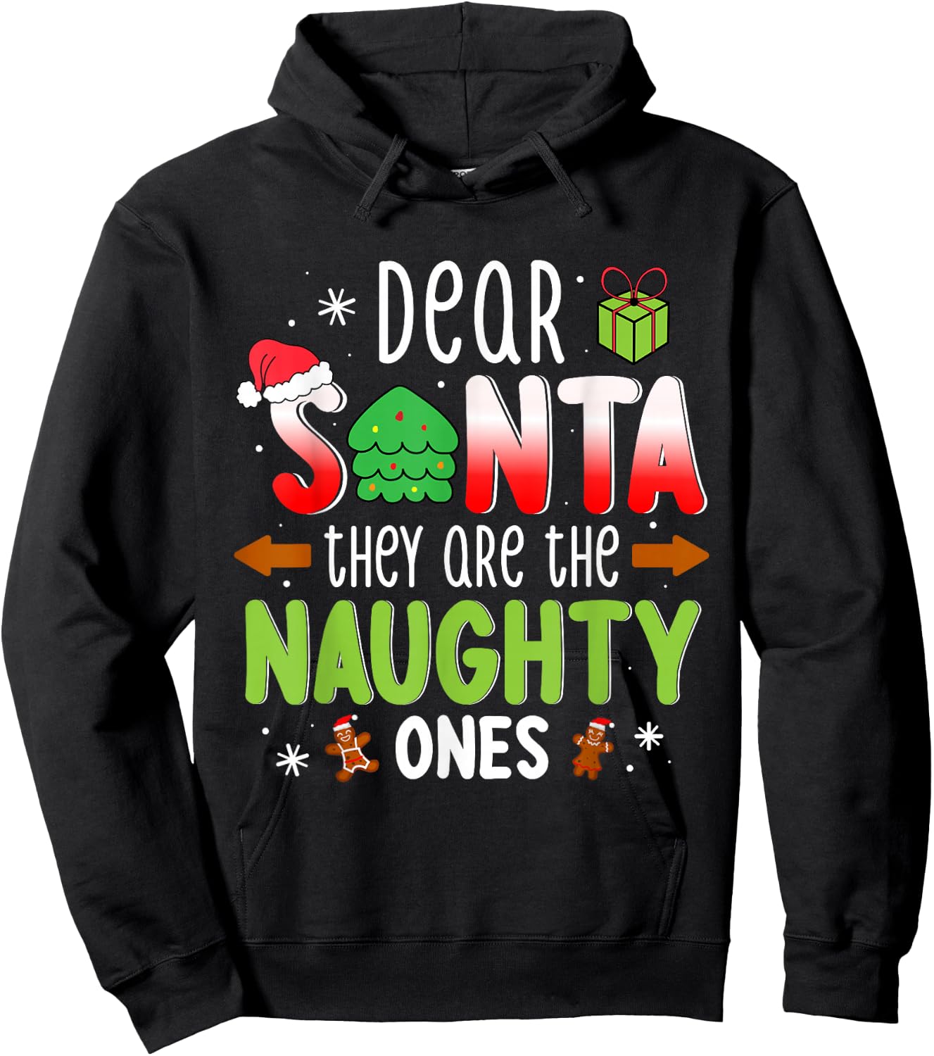Funny Christmas Shirt Dear Santa They Are The Naughty Ones Hoodie - Hoodie | Black