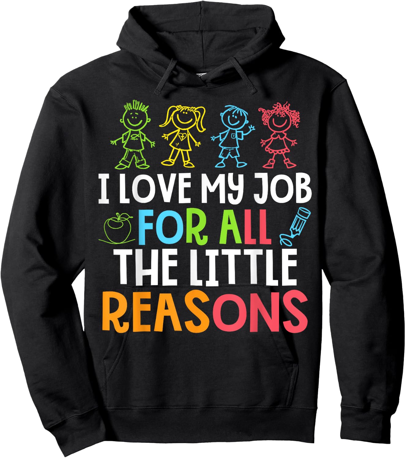 Teachers I Love My Job For All The Little Reasons Teacher Hoodie - Hoodie | Black
