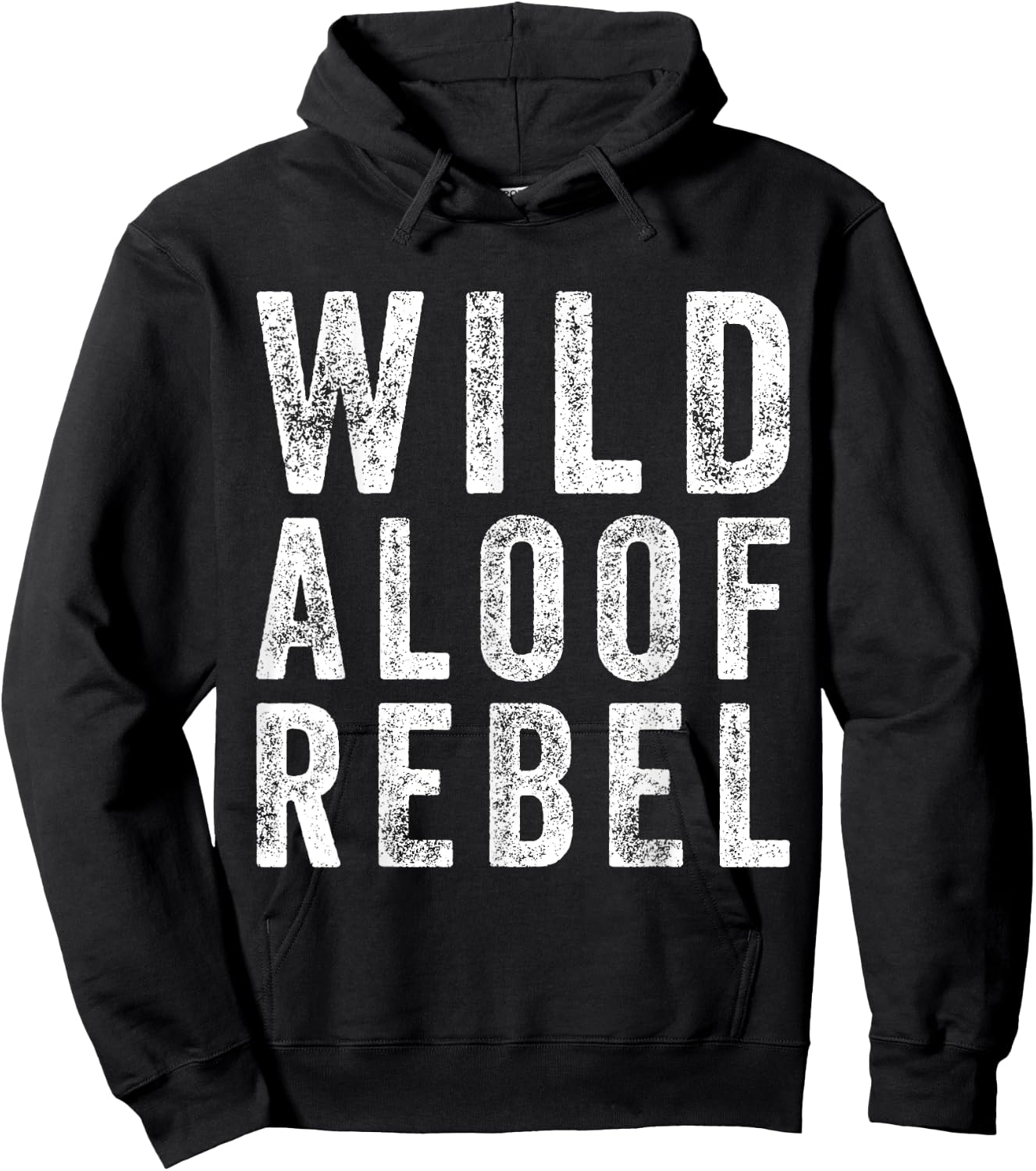 Wild Aloof Rebel Funny Sarcastic Words On Distressed Hoodie - Hoodie | Black