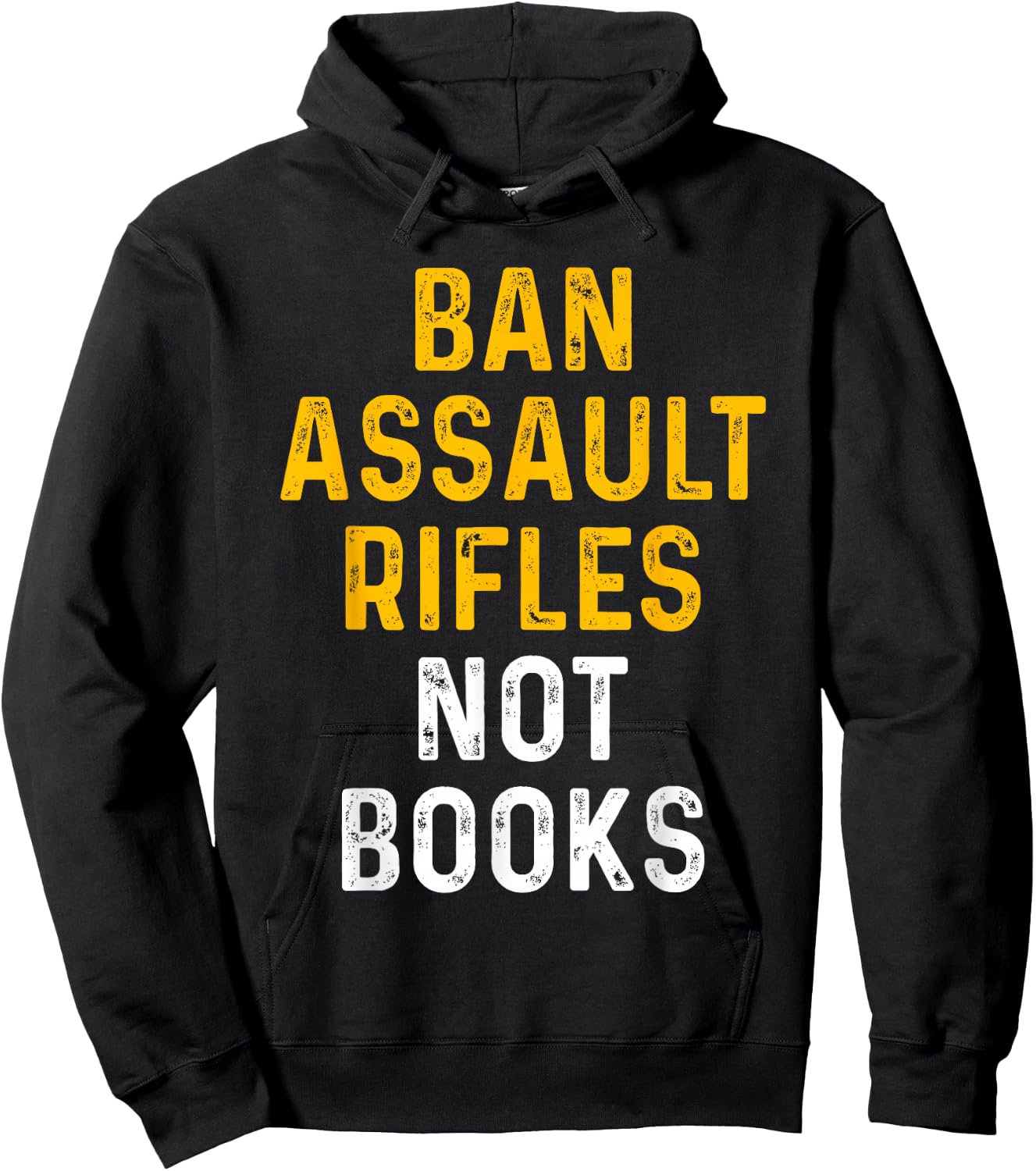 Ban Assault Weapons Now Ban Assault Rifles Not Books Hoodie - Hoodie | Black