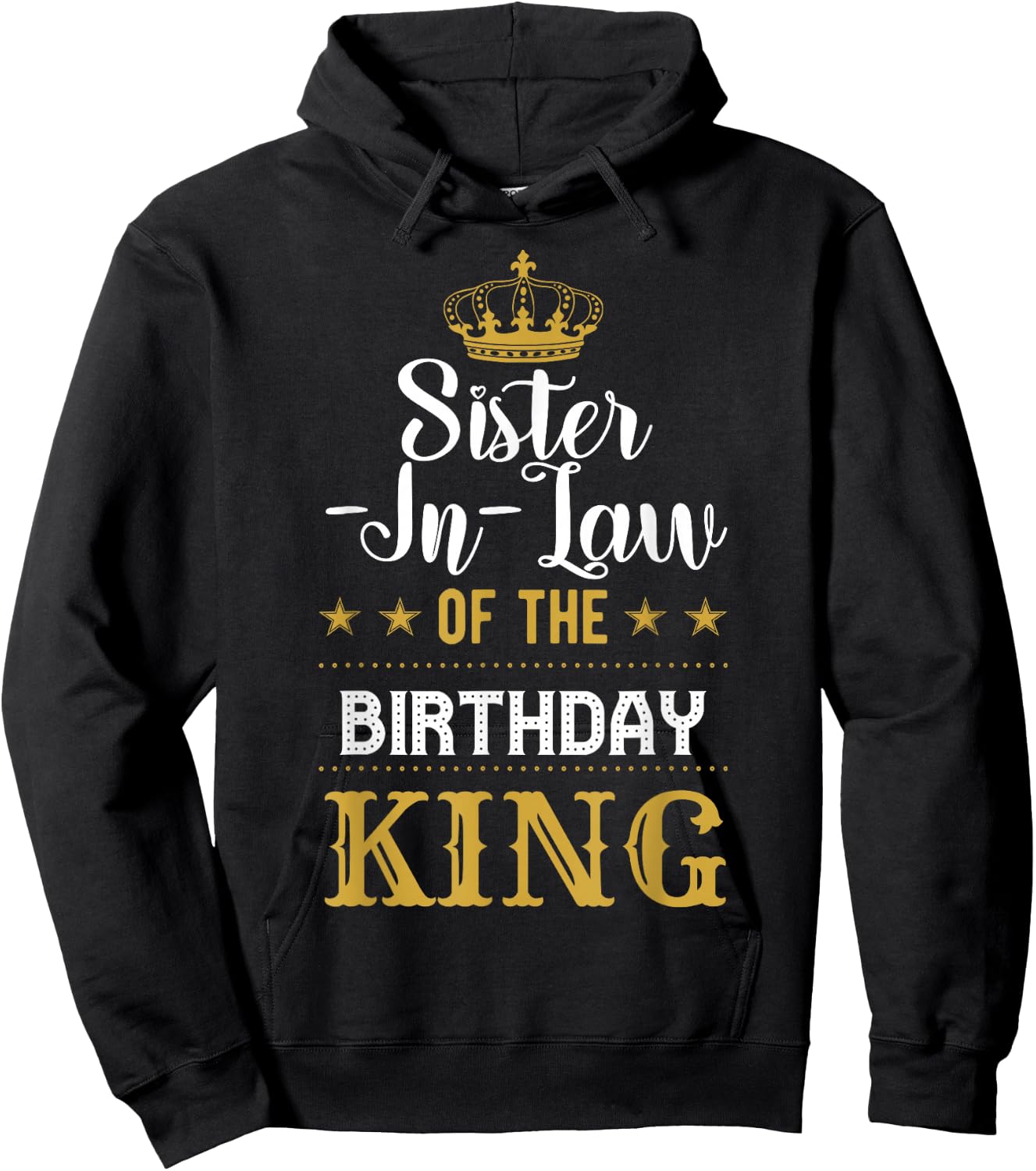 Sister-In-Law of the Birthday King Party Celebration Hoodie - Hoodie | Black