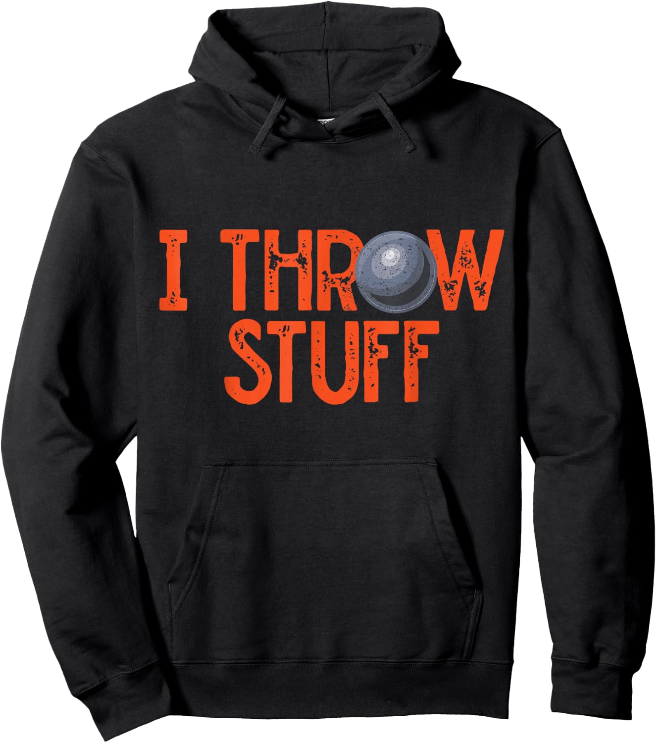 I Throw Stuff Shot Put Athlete Throwing Discus Track Field Hoodie - Hoodie | Black