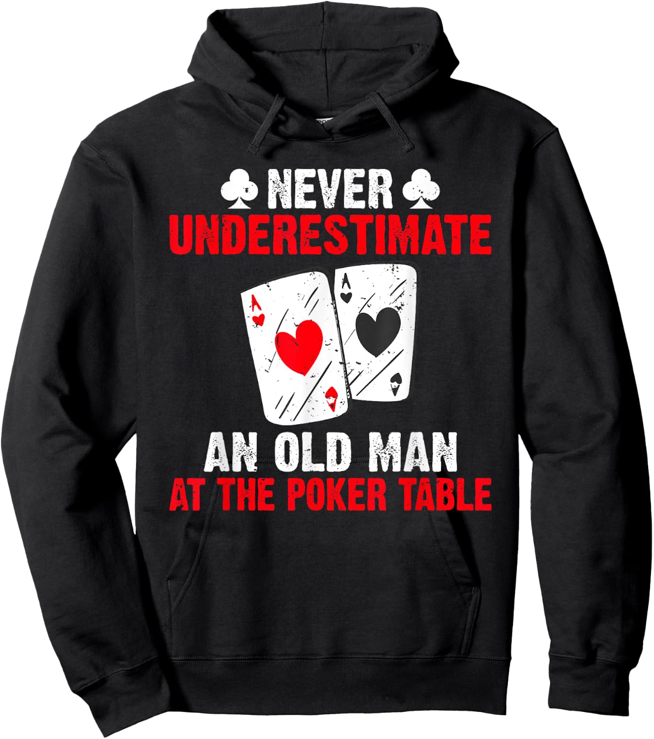 Never underestimate an old Man at the Poker Table Poker Hoodie - Hoodie | Black