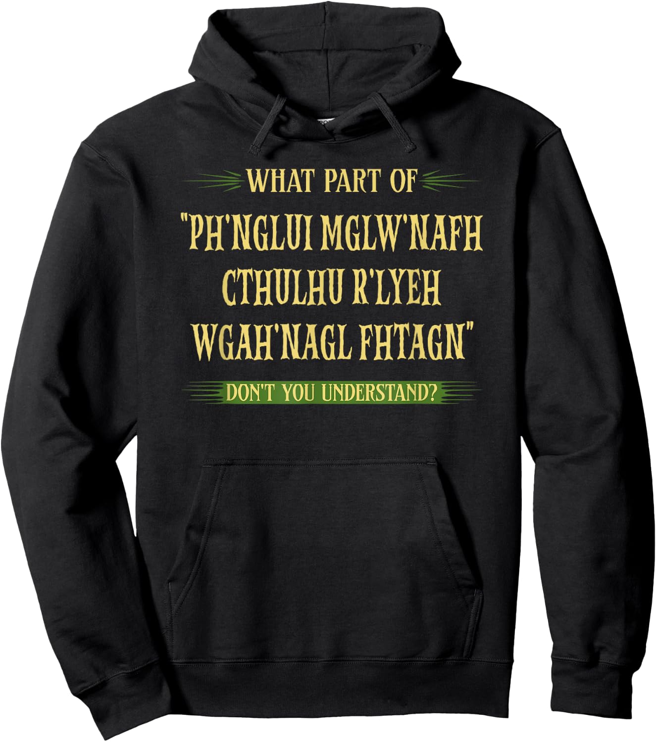 Cthulhu What Part of Dont You Understand, Cosmic Horror Hoodie - Hoodie | Black