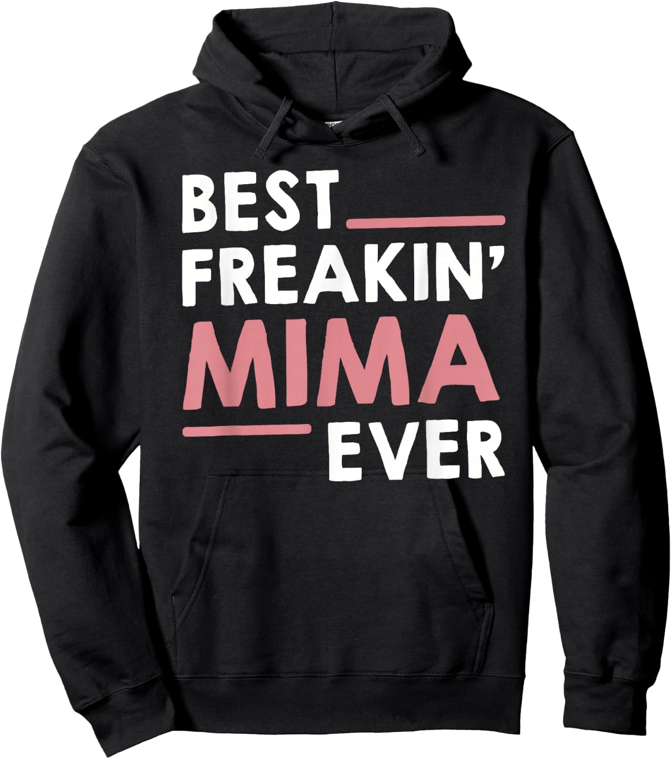 Mima Shirts Grandma Cute Best Freakin' Mima Ever Hoodie - Hoodie | Black