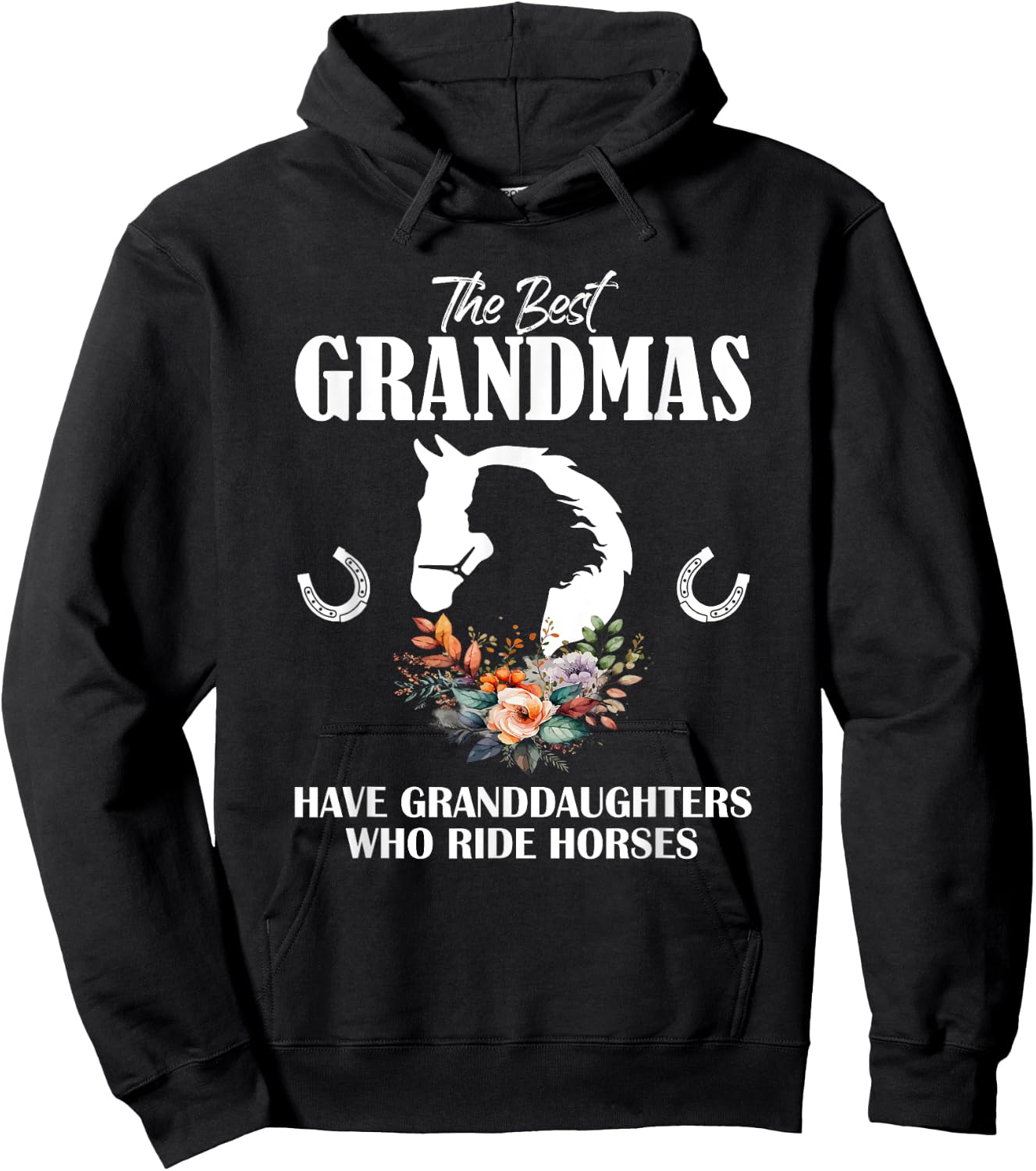Best Grandmas Who Have Granddaughters Ride Horse Hoodie - Hoodie | Black