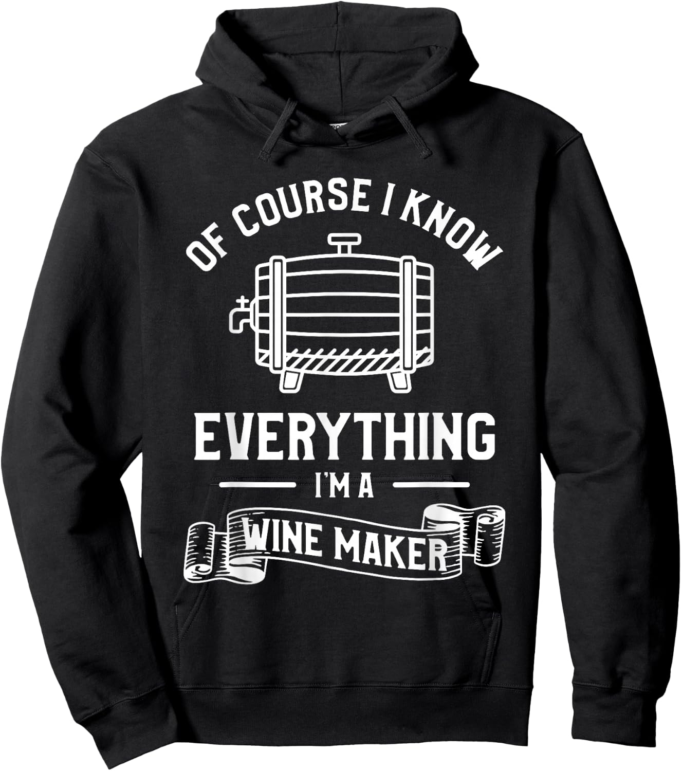 Of Course I Know Everything I'm A Wine Maker Winemaker Hoodie - Hoodie | Black