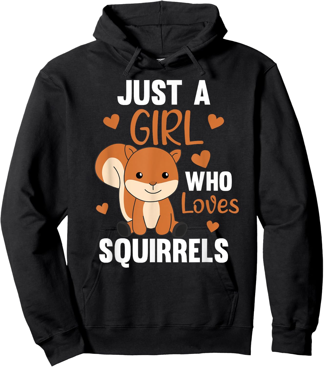 Just A Girl who loves Squirrels Sweet Squirrel Hoodie - Hoodie | Black
