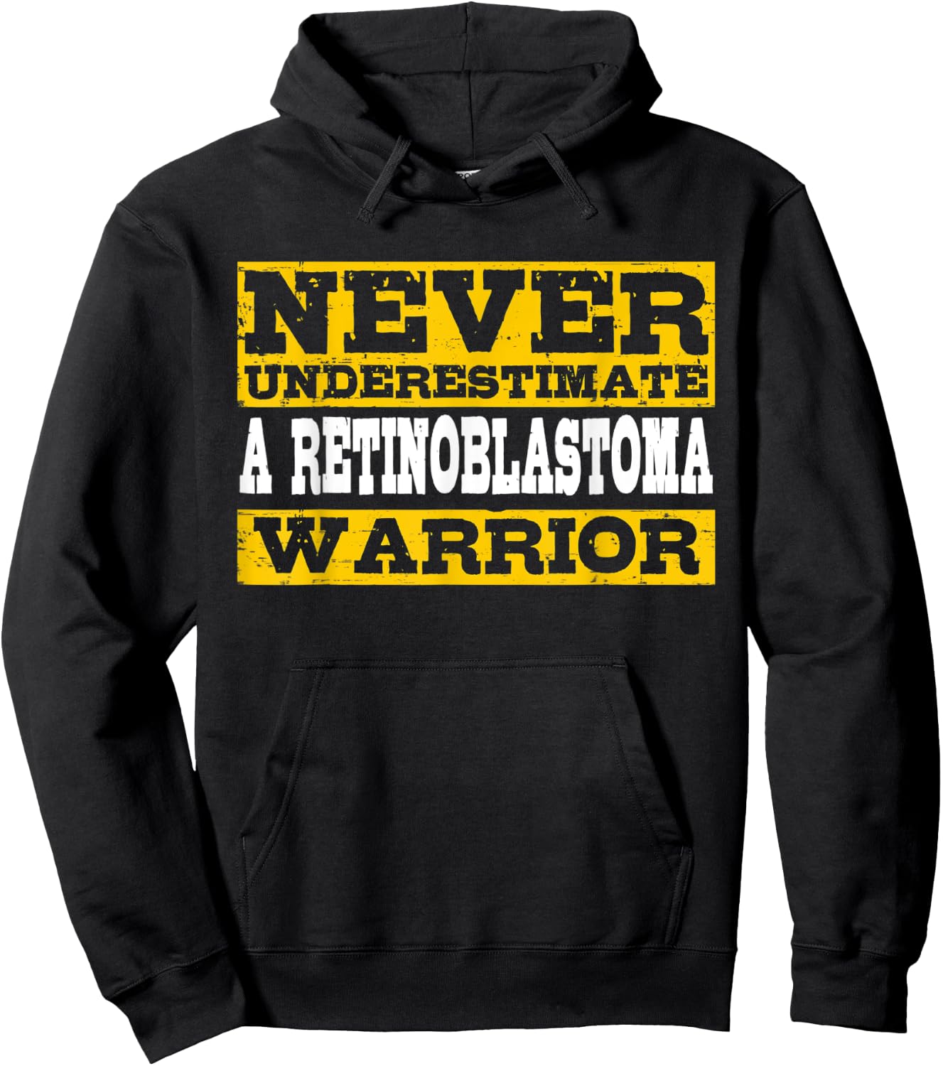 Never Underestimate A Retinoblastoma Warrior Hoodie - Hoodie | Black