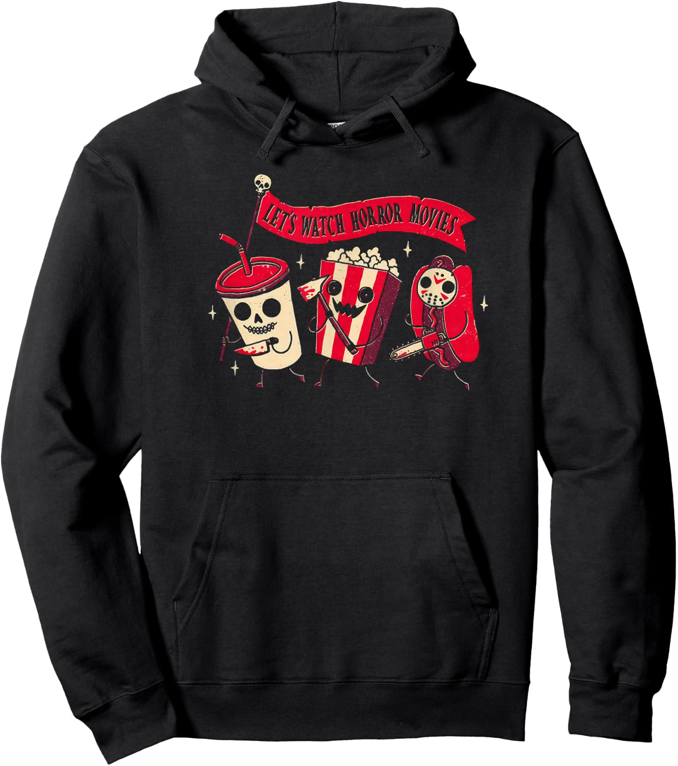 Funny Halloween Let's Watch Horror Movies Snacks and Drinks Hoodie - Hoodie | Black