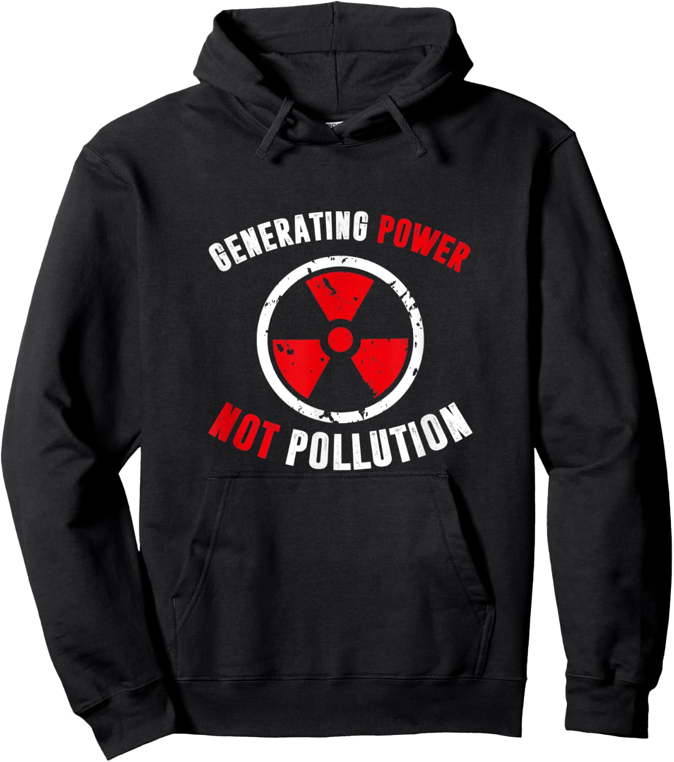 Generating Power Not Pollution, Nuclear Engineer Hoodie - Hoodie | Black