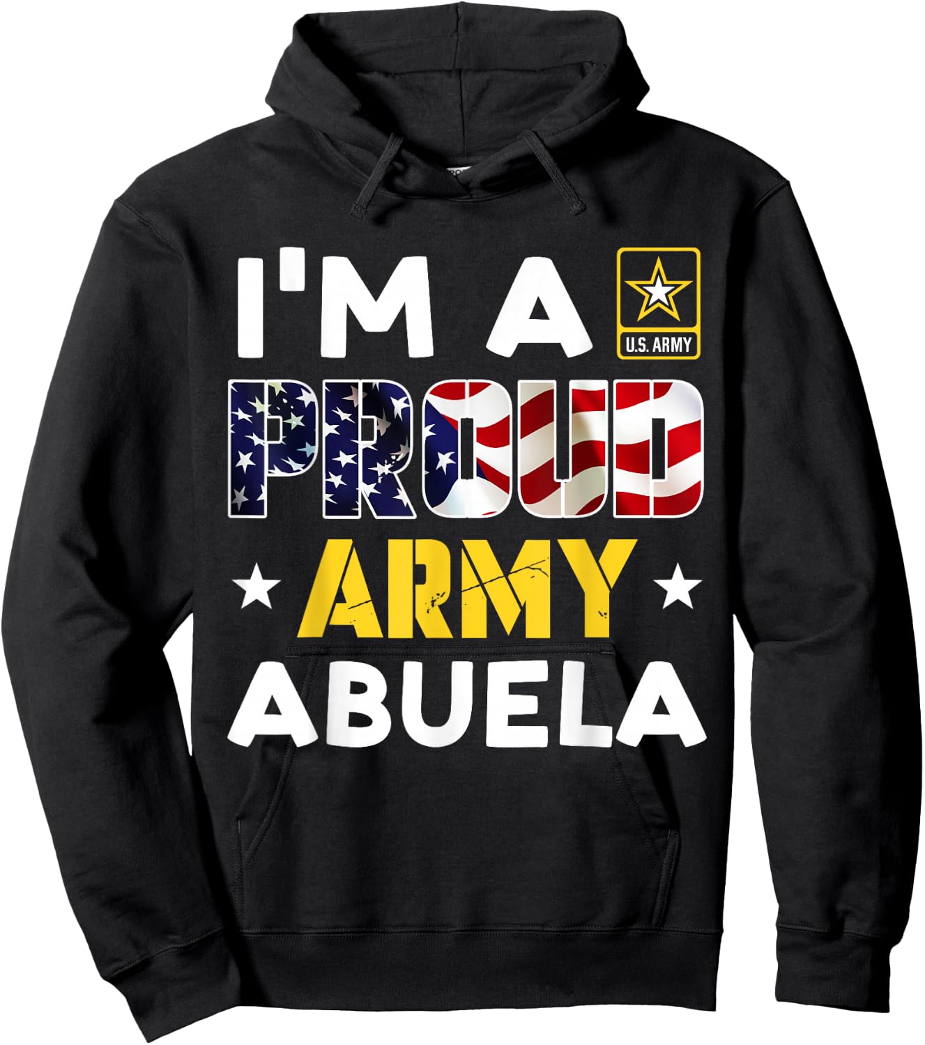 I'm a Proud Army ABUELA USA American Flag Family Solider Hoodie - Hoodie | Black