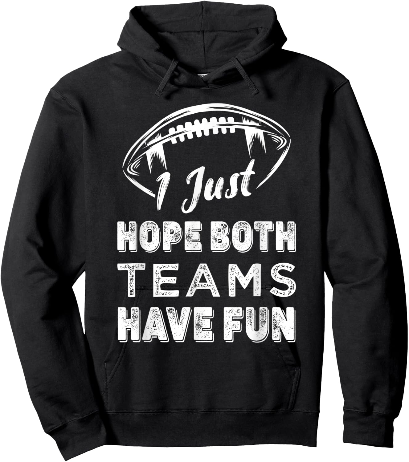 Retro Vintage I Just Hope Both Teams Have Fun Funny Football Hoodie - Hoodie | Black