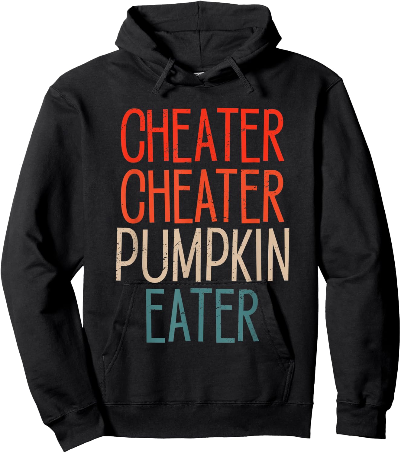 Cheater Cheater Pumpkin Eater Funny Pumpkin Lover Halloween Hoodie - Hoodie | Black