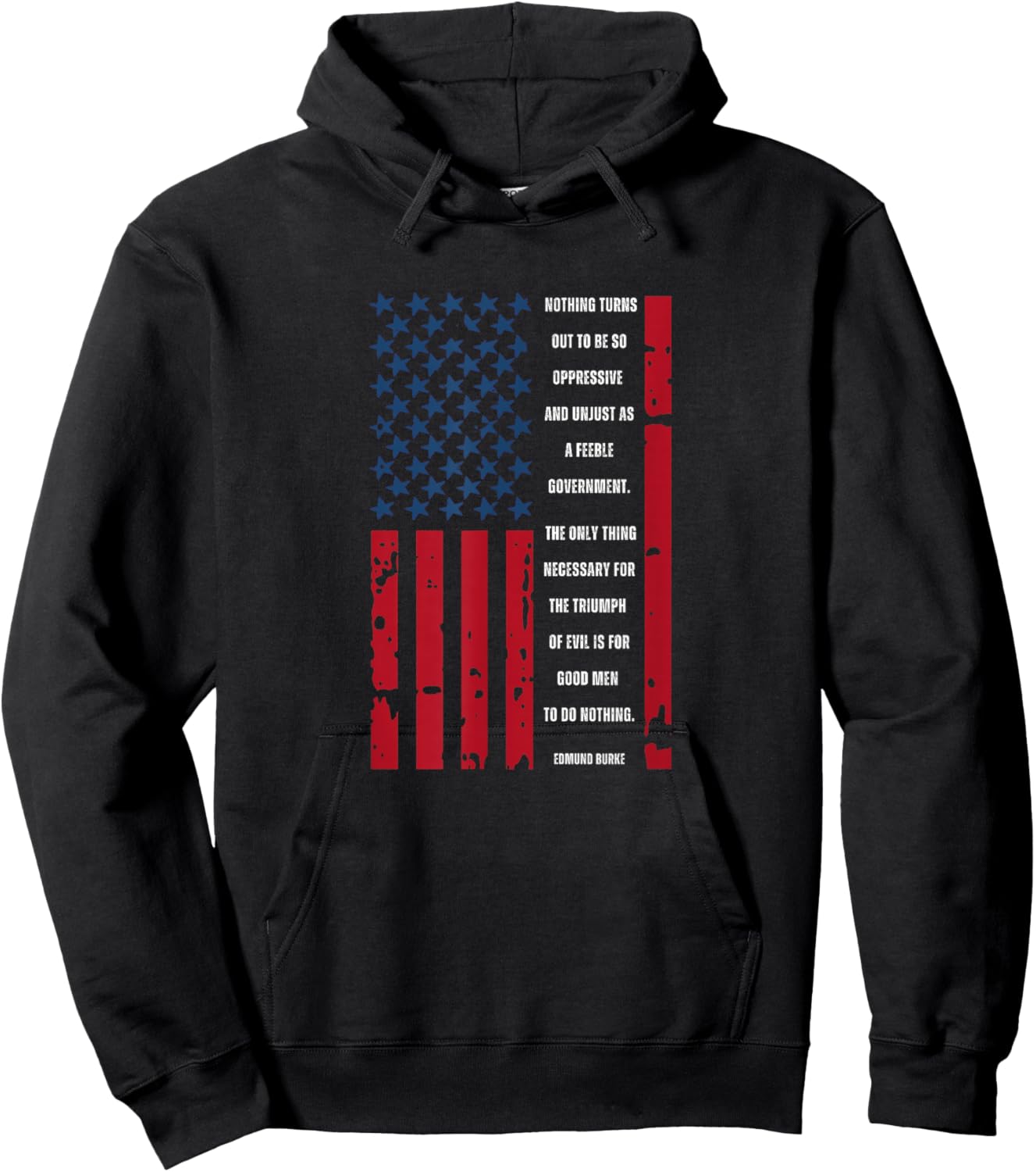 Edmund Burke Quote Patriot Patriotic USA Flag Hoodie - Hoodie | Black