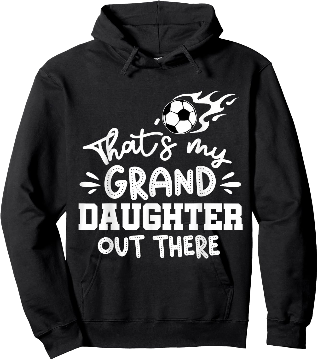 That's My Granddaughter Out There Soccer Grandparent Hoodie - Hoodie | Black