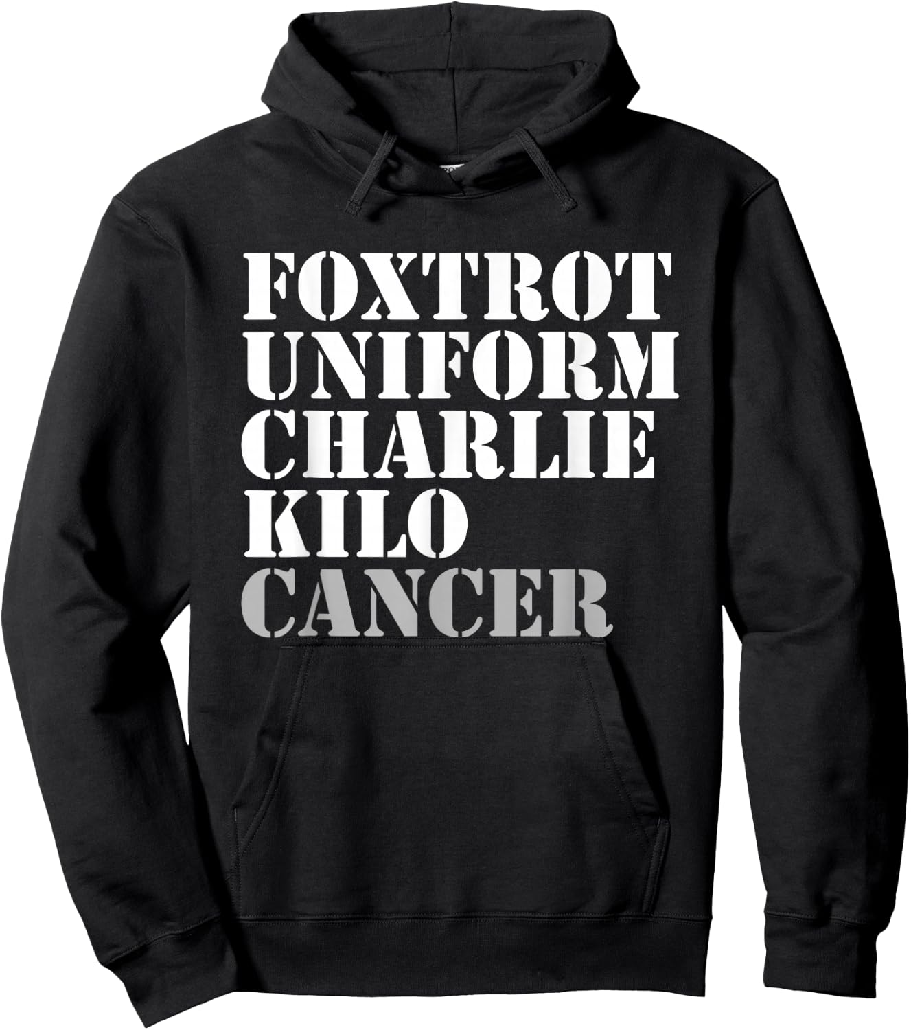 Foxtrot Uniform Charlie Kilo Cancer Fuck Cancer Hoodie - Hoodie | Black