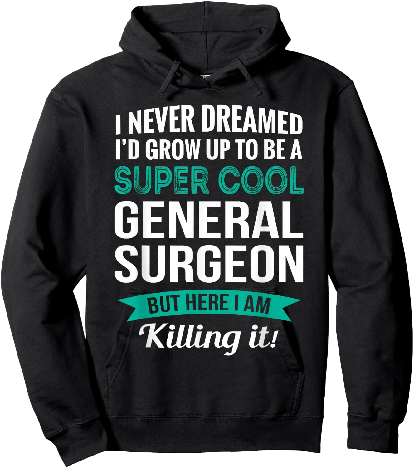 Funny General Surgeon Gift Appreciation Hoodie - Hoodie | Black