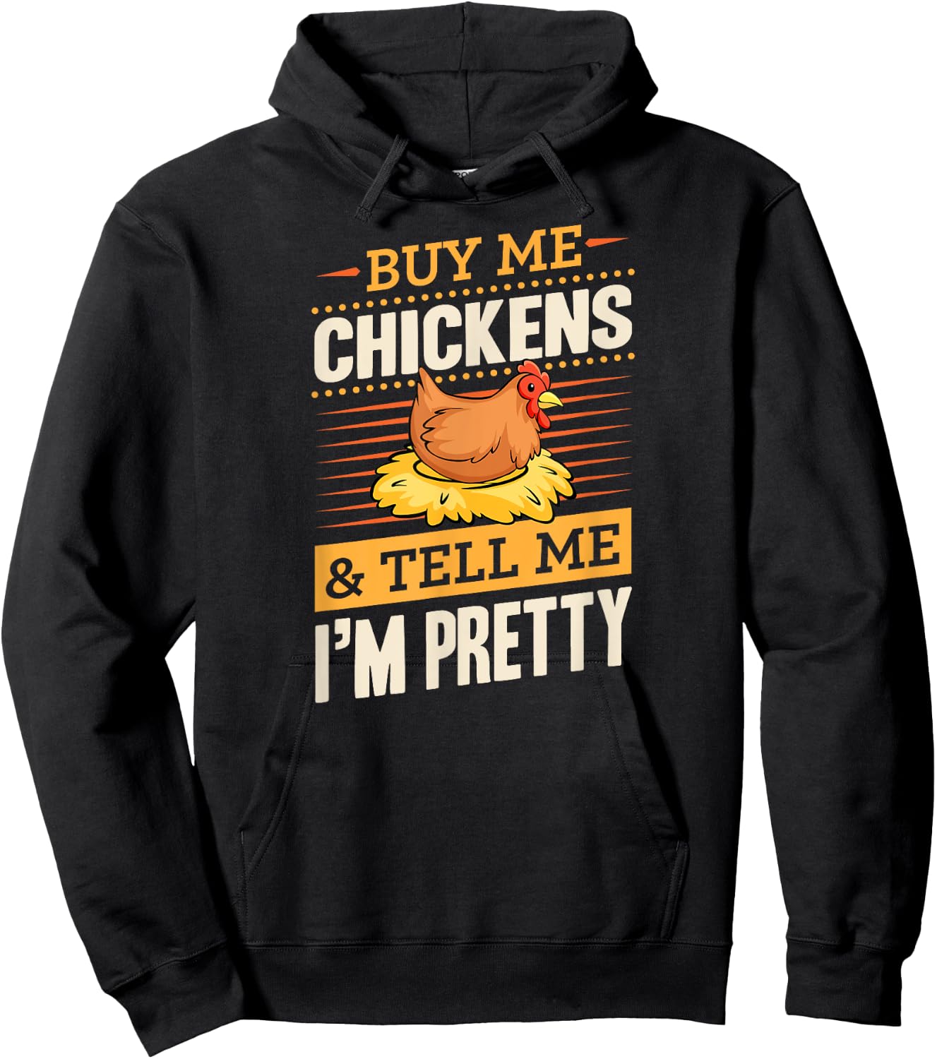 Buy Me Chickens And Tell Me I'm Pretty Rustic Farmer Hoodie - Hoodie | Black