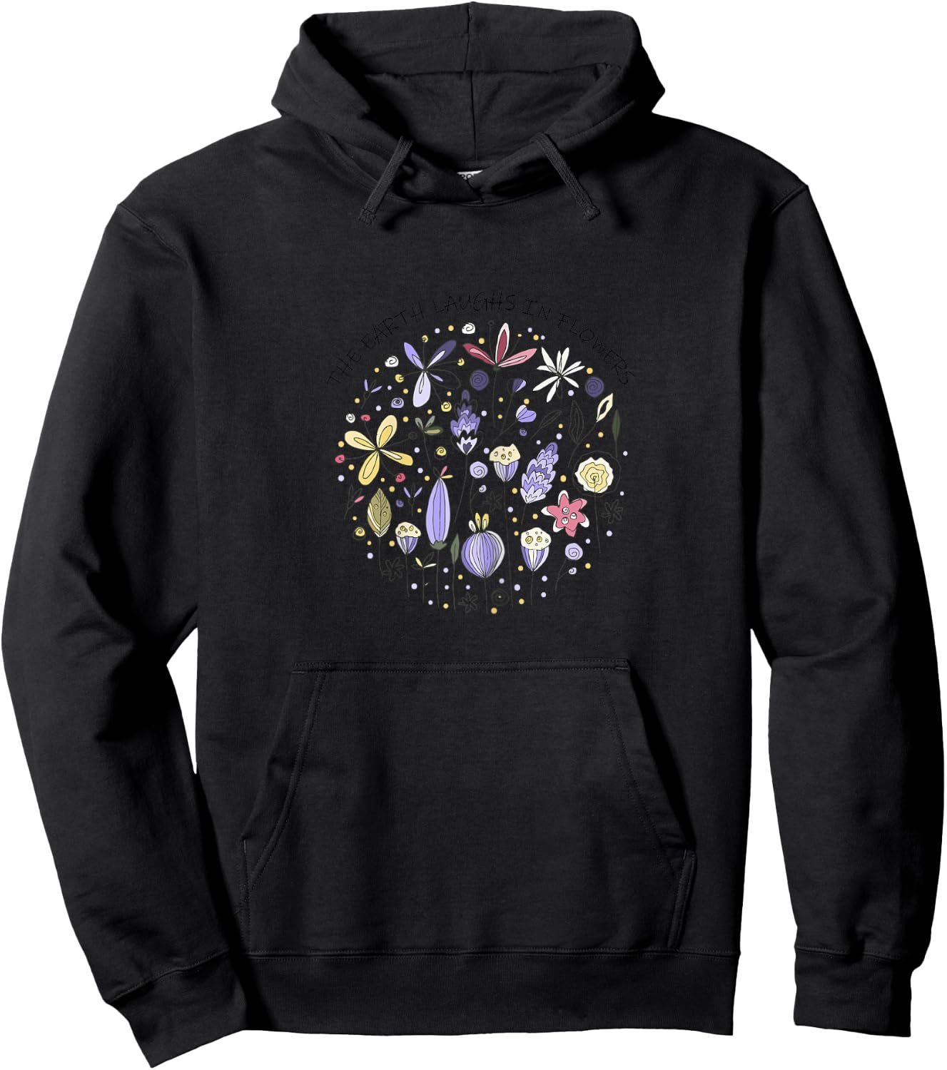 The Earth Laughs in Flowers,Nature Quote,Purple Wild Flowers Hoodie - Hoodie | Black