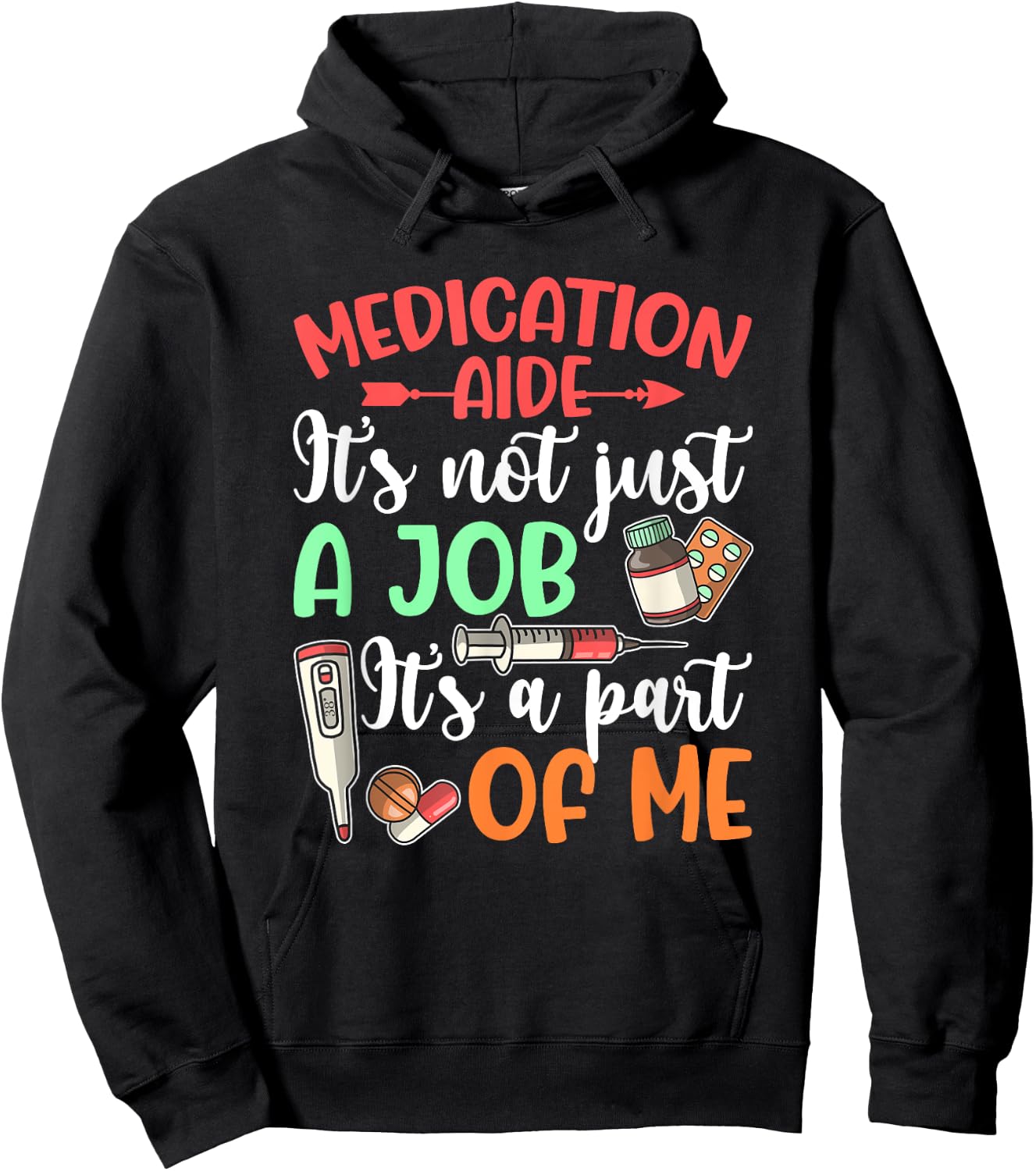 Medication Aide It's Part Of Me Med Aide Medication Aides Hoodie - Hoodie | Black