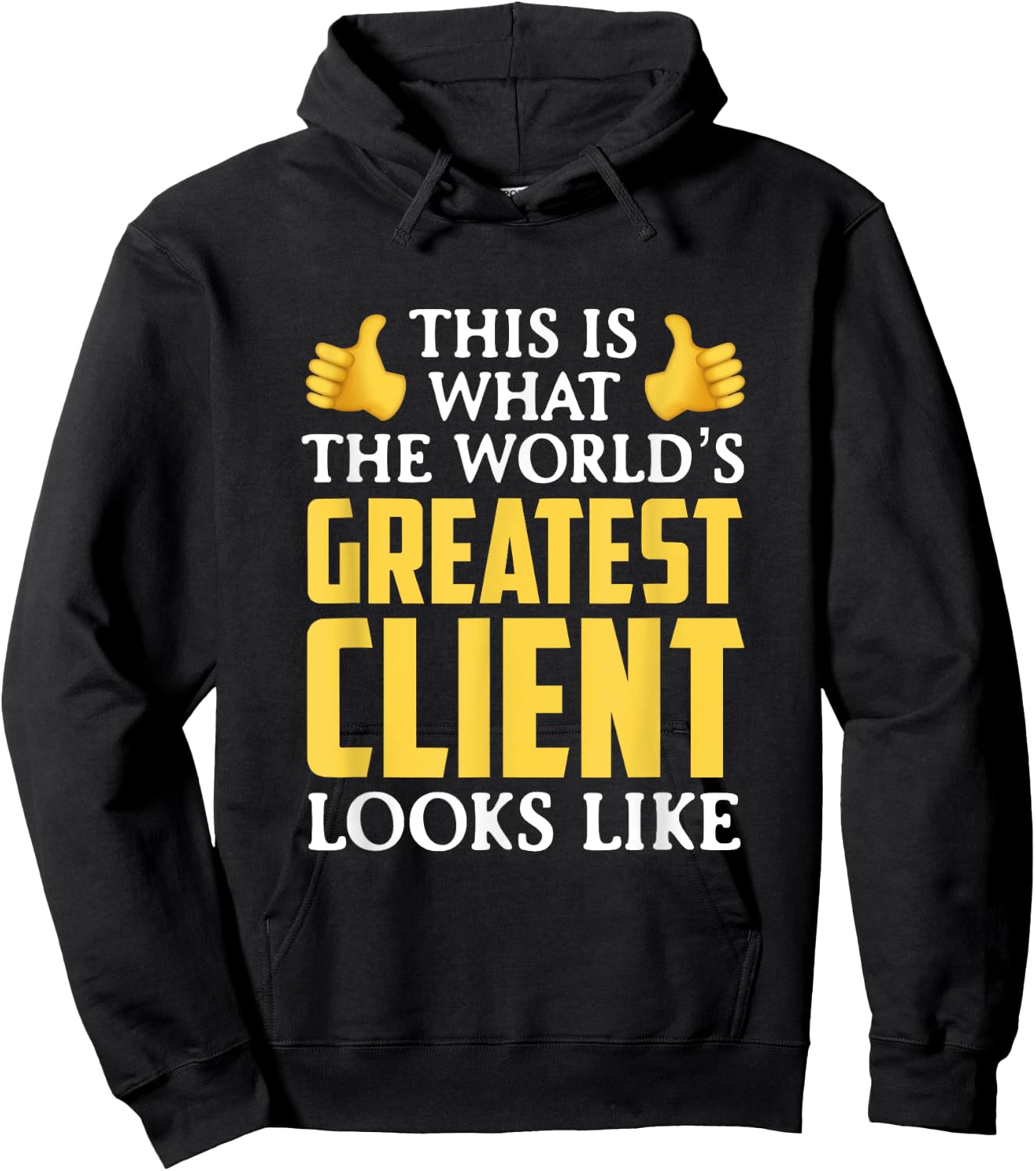 World's Greatest Client Gift Hoodie - Hoodie | Black