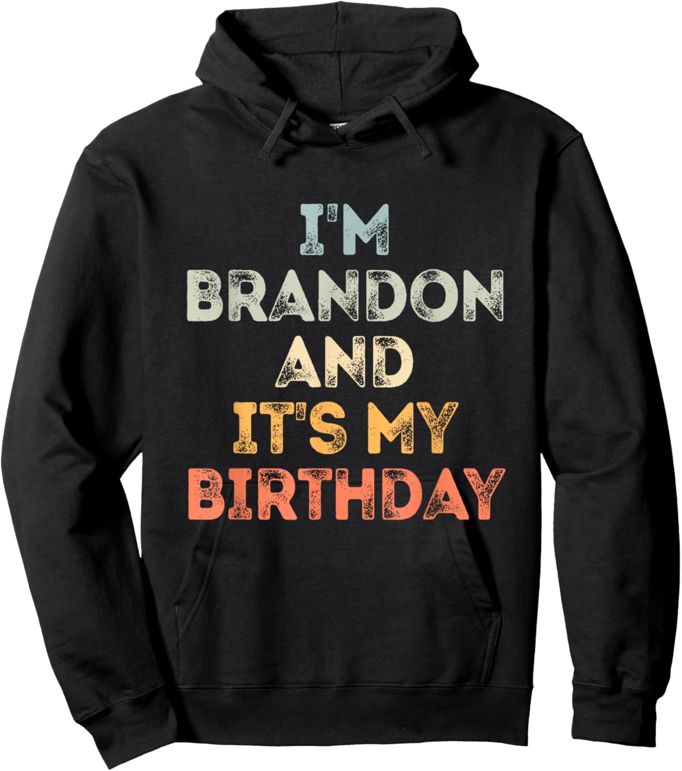Brandon Birthday Funny Name It's My Birthday Hoodie - Hoodie | Black