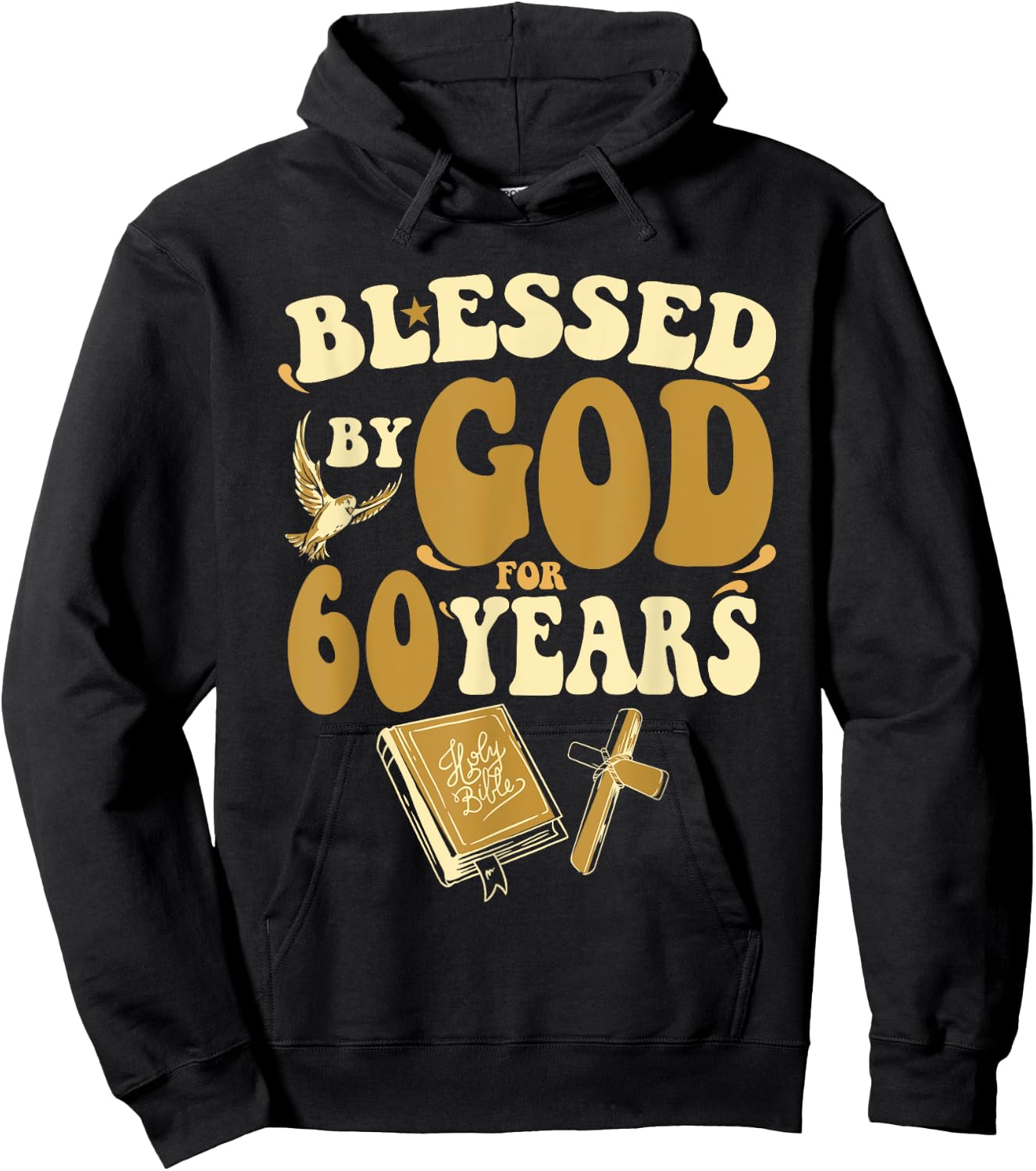 Blessed By God For 60 Years 60th Birthday Religious Theme Hoodie - Hoodie | Black