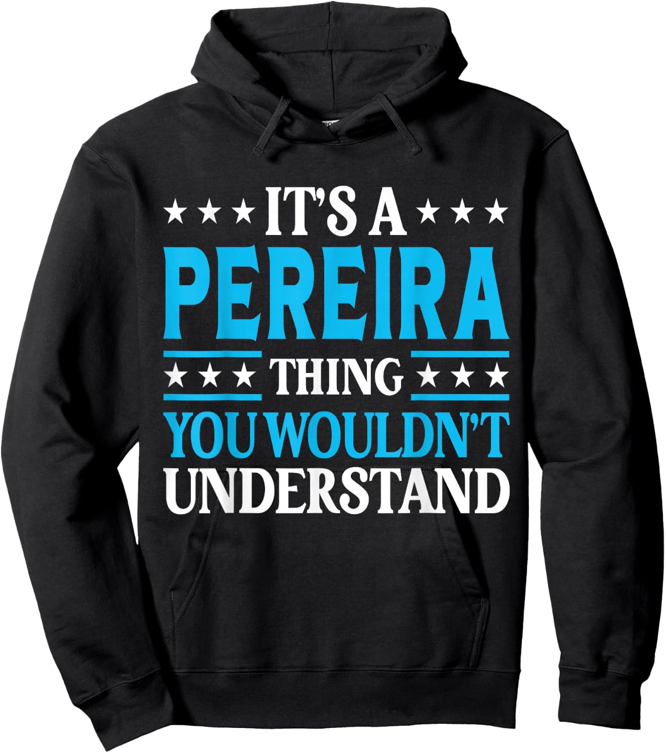 It's A Pereira Thing Surname Funny Family Last Name Pereira Hoodie - Hoodie | Black