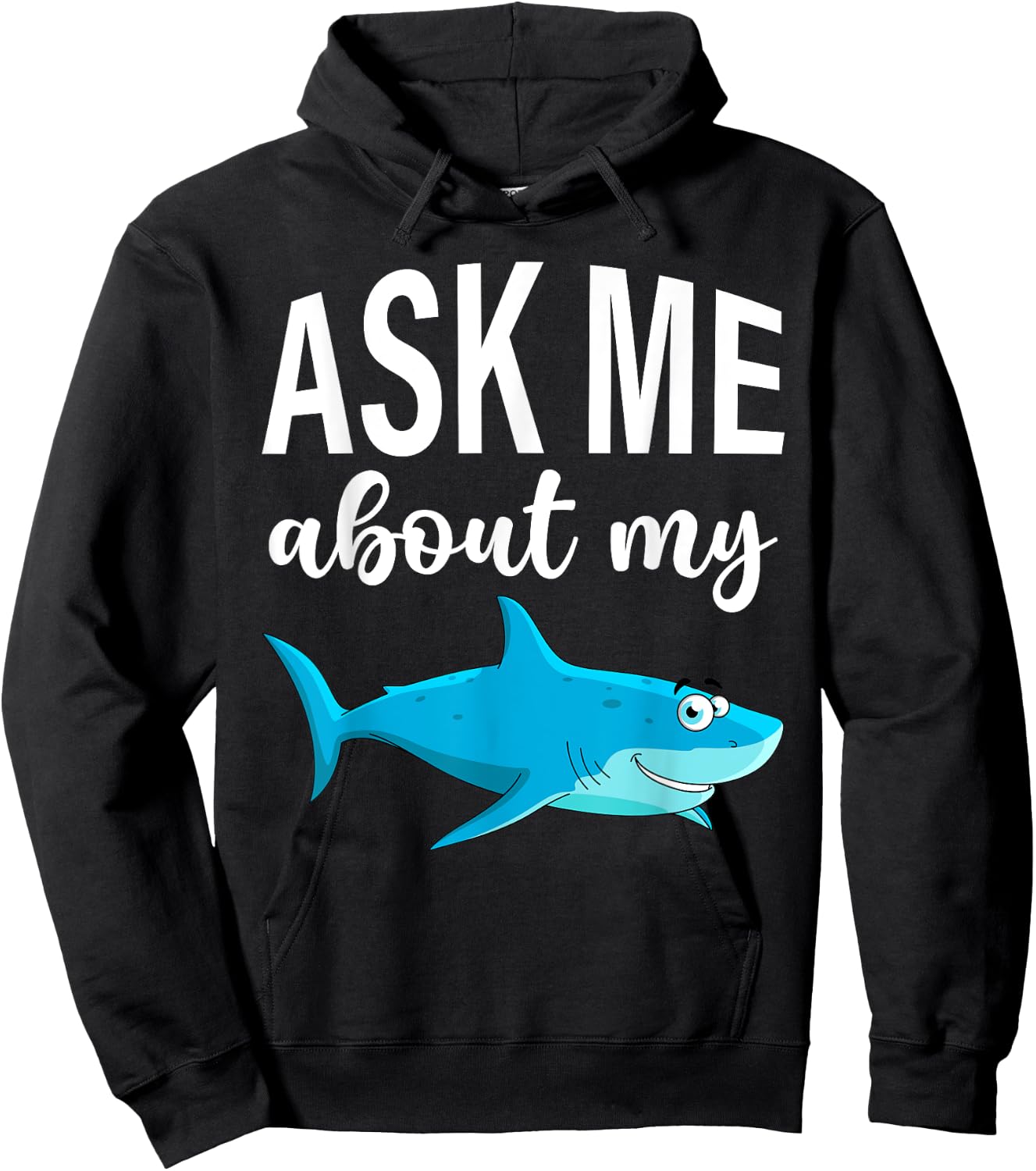 Ask Me About My Shark I Shark Fish I Kids Shark Hoodie - Hoodie | Black