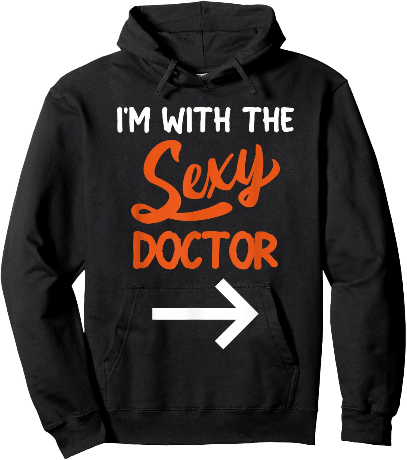 Lazy Halloween Costume For Couple I'm With The Sexy Doctor Hoodie - Hoodie | Black