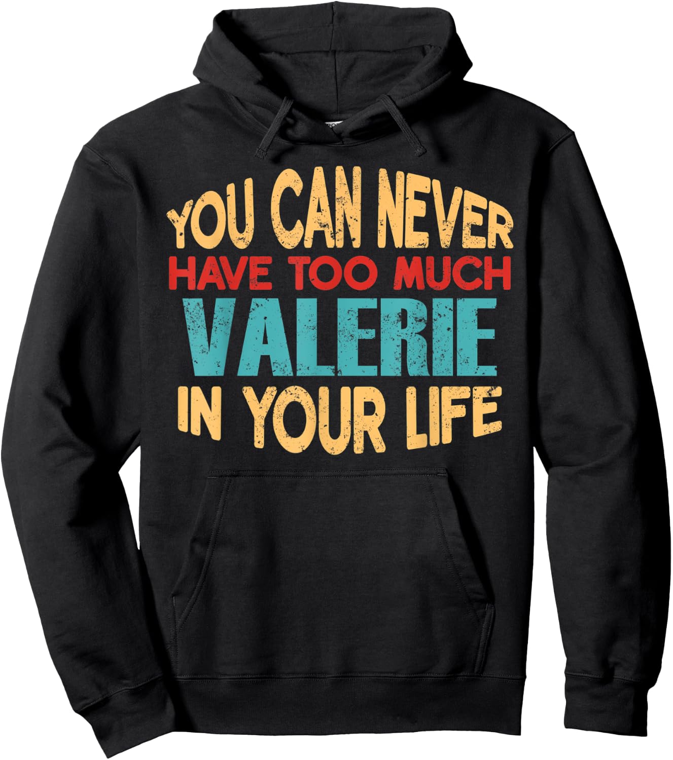 Funny Valerie Personalized First Name Joke Item Hoodie - Hoodie | Black
