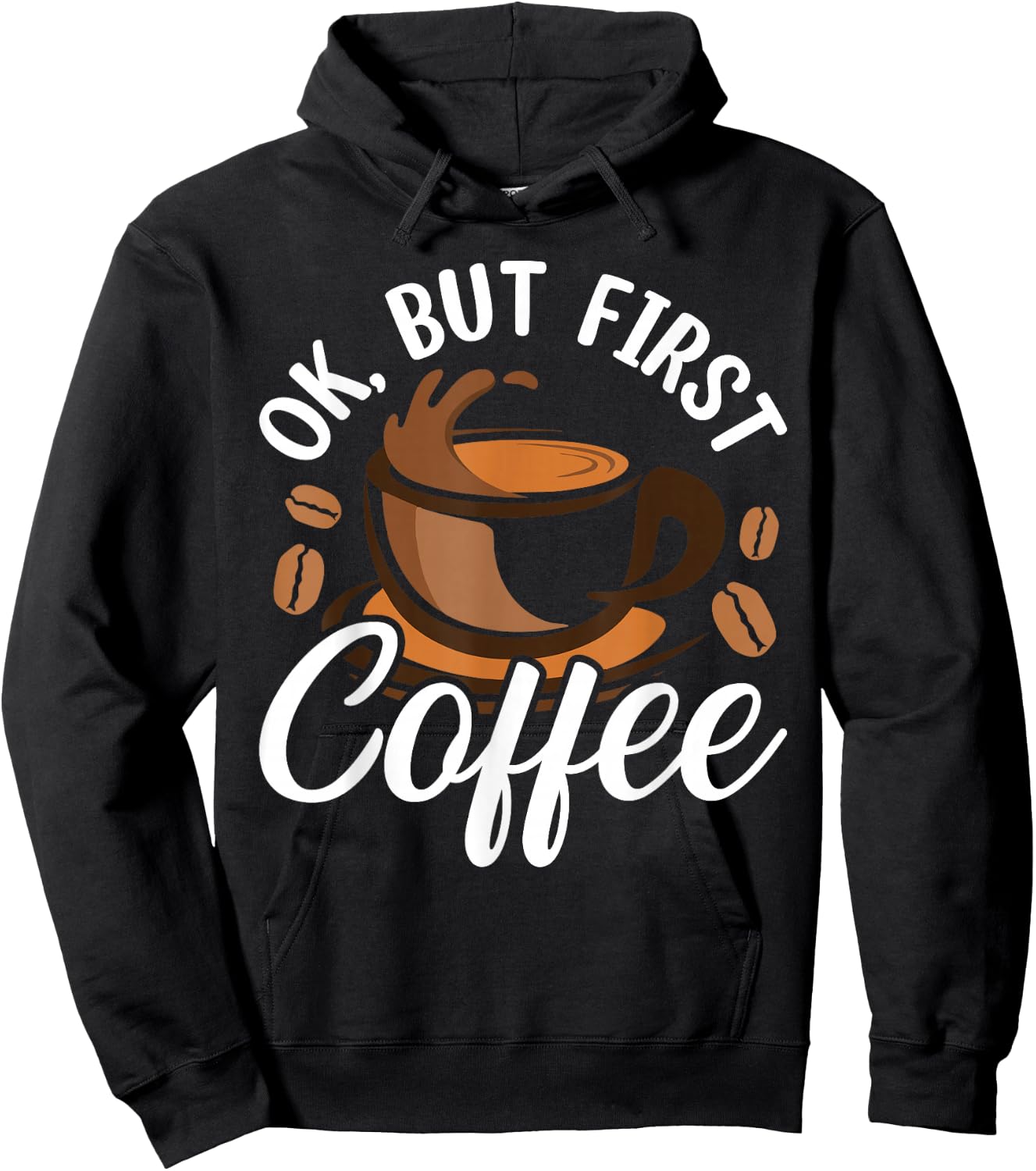 Ok But First Coffee Hoodie - Hoodie | Black