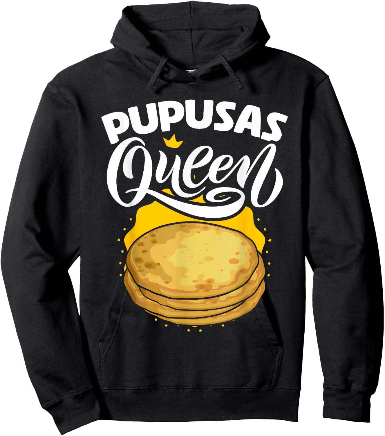 Pupusas Queen Salvadorian Food Tortilla Maize Pupusa Hoodie - Hoodie | Black