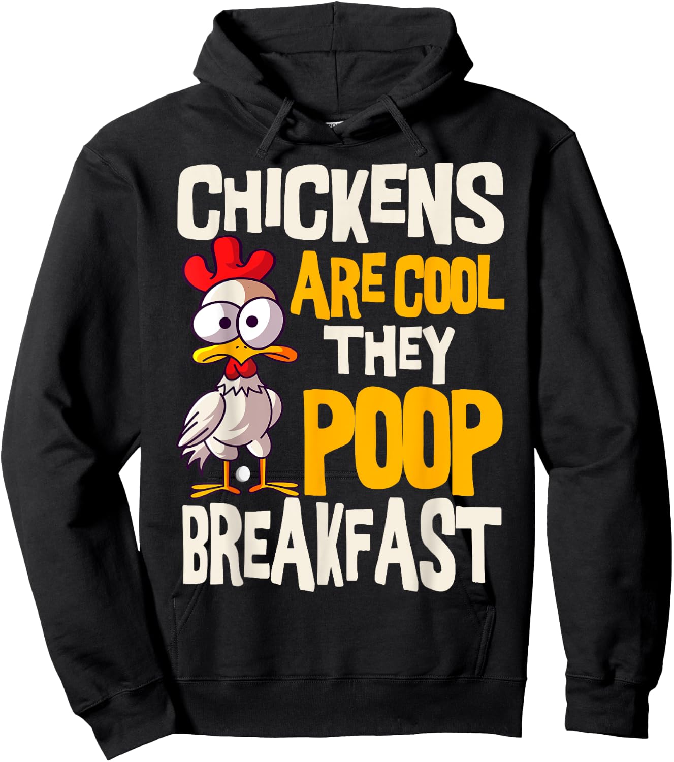 Chickens Are Cool They Poop Breakfast Chicken Poultry Farmer Hoodie - Hoodie | Black
