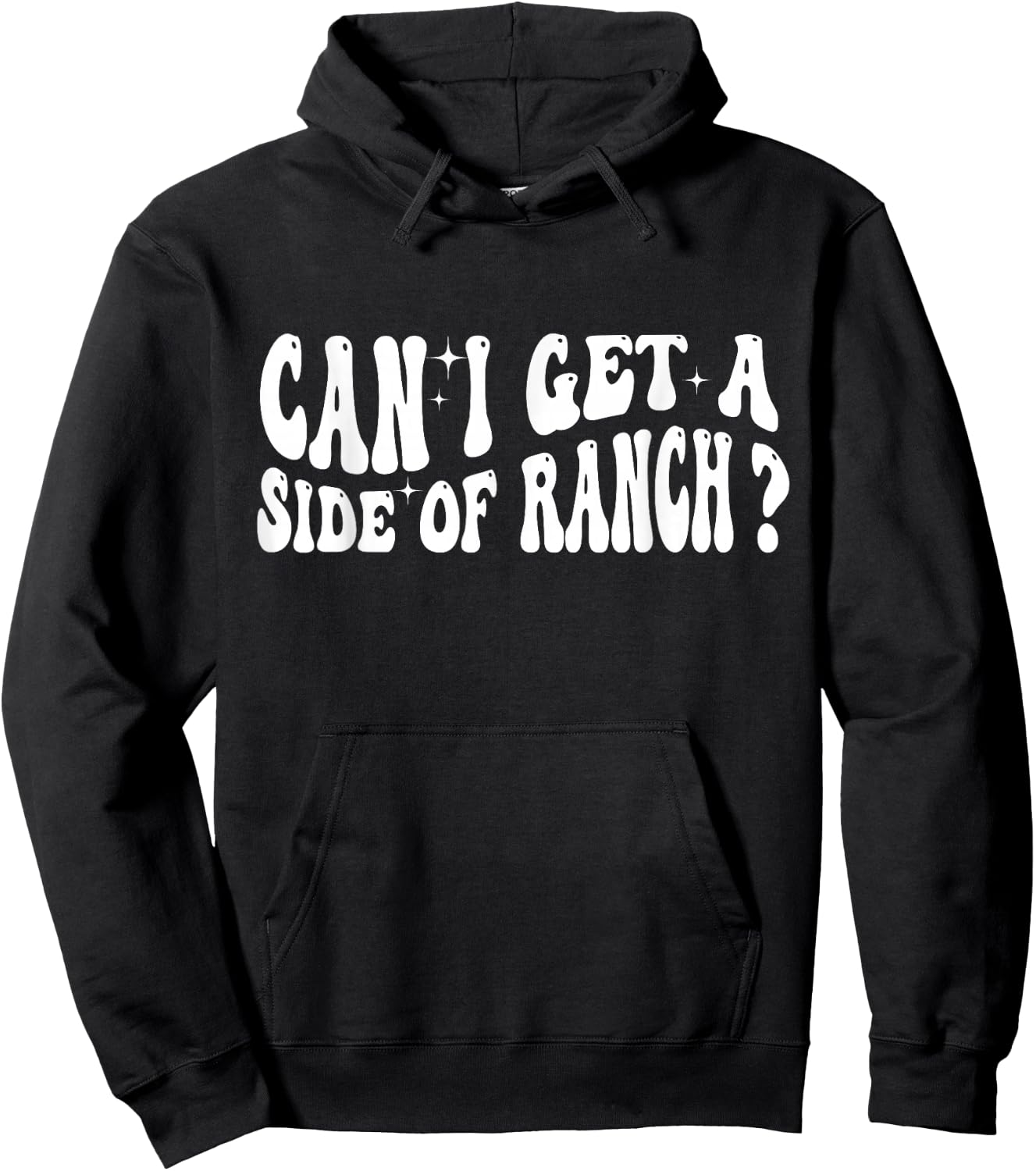 Can I Get A Side Of Ranch Hoodie - Hoodie | Black