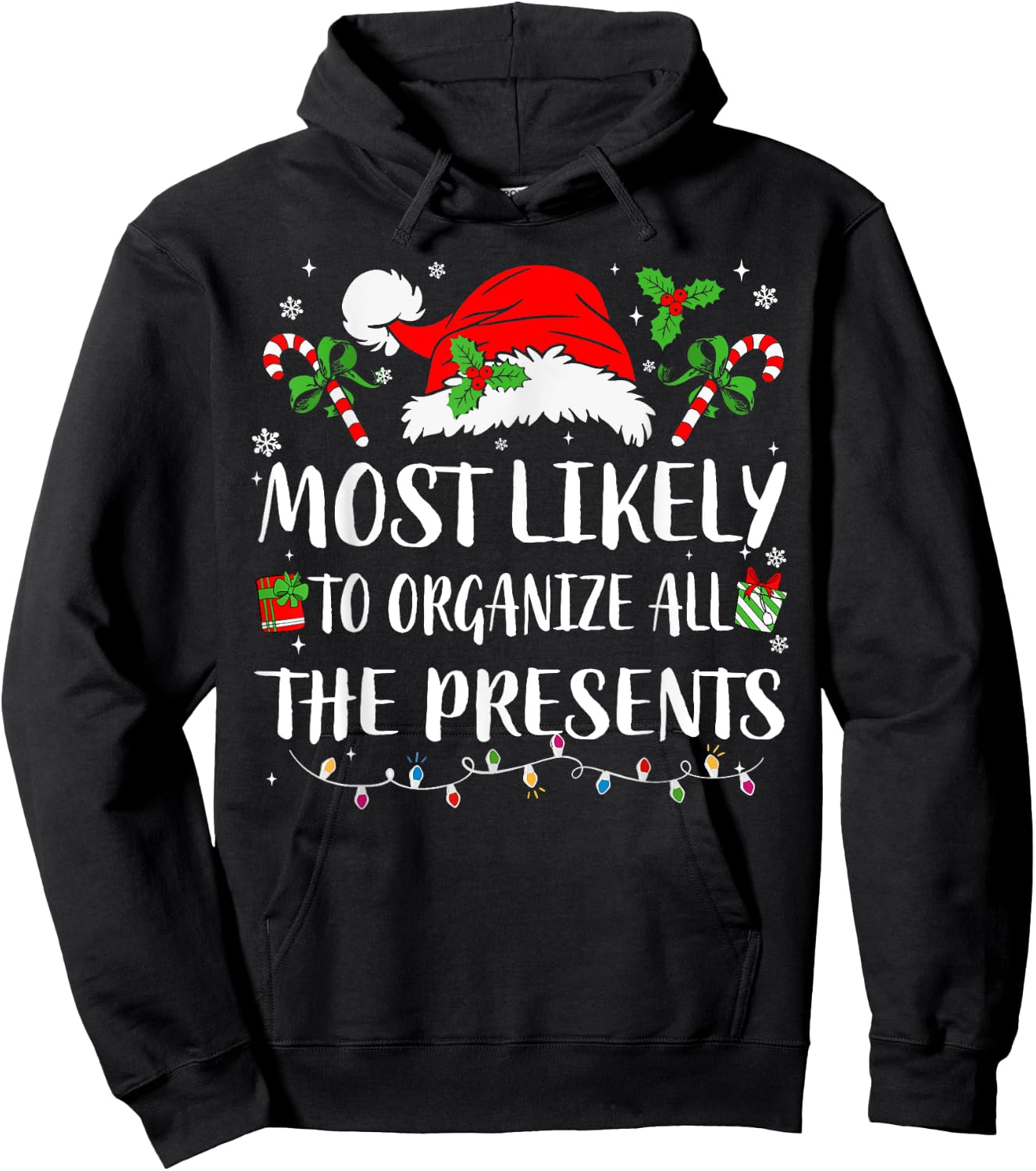 Most Likely To Organize All The Presents Family Christmas Hoodie - Hoodie | Black