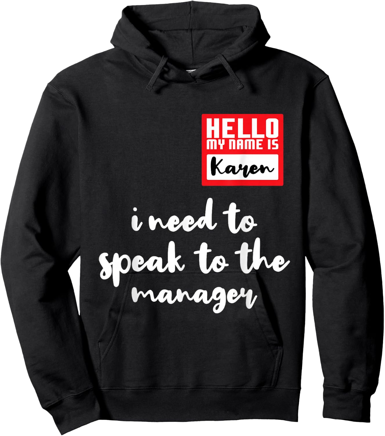Hello I'm Karen I Need To Speak to Manager Funny Halloween Hoodie - Hoodie | Black