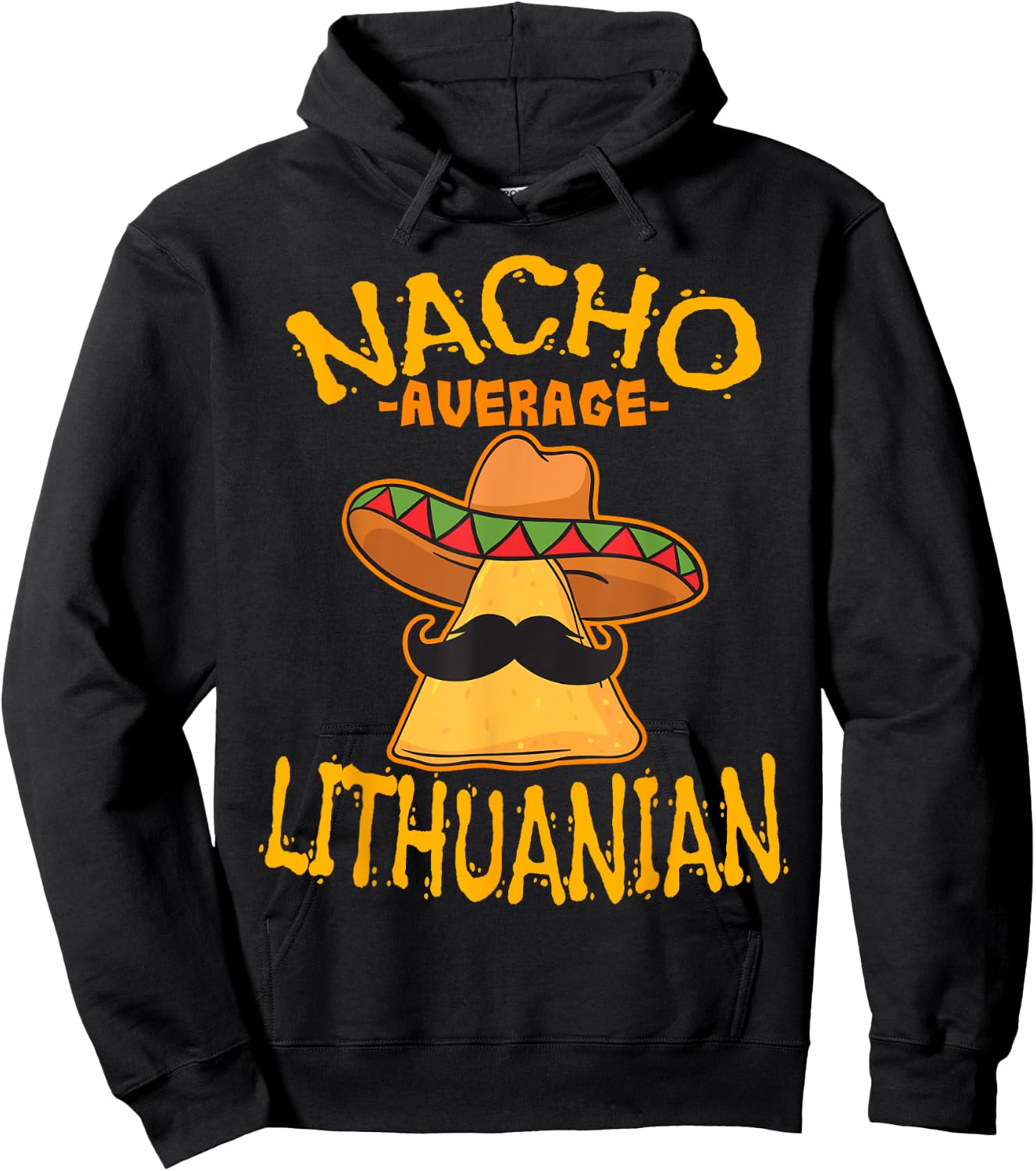 Nacho Average Lithuanian Heritage Republic of Lithuania Hoodie - Hoodie | Black