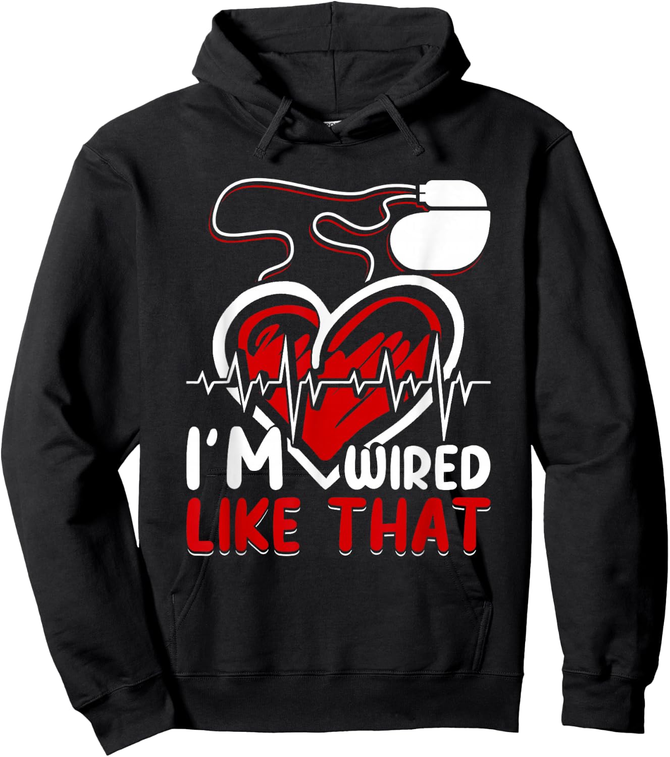 I'm Wired Like That ICD Surgery Cardiac Pacemaker Hoodie - Hoodie | Black