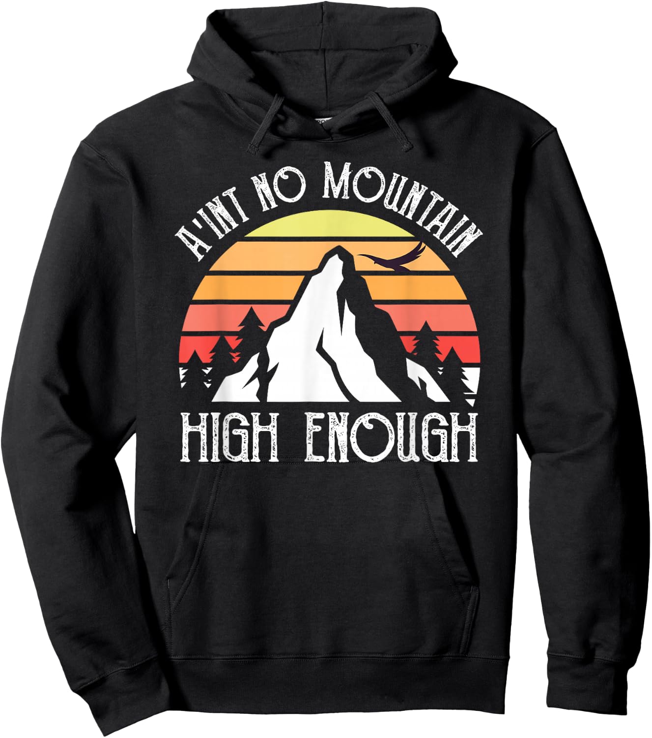 Vintage Distressed Ain't No Mountain High Enough Hoodie - Hoodie | Black