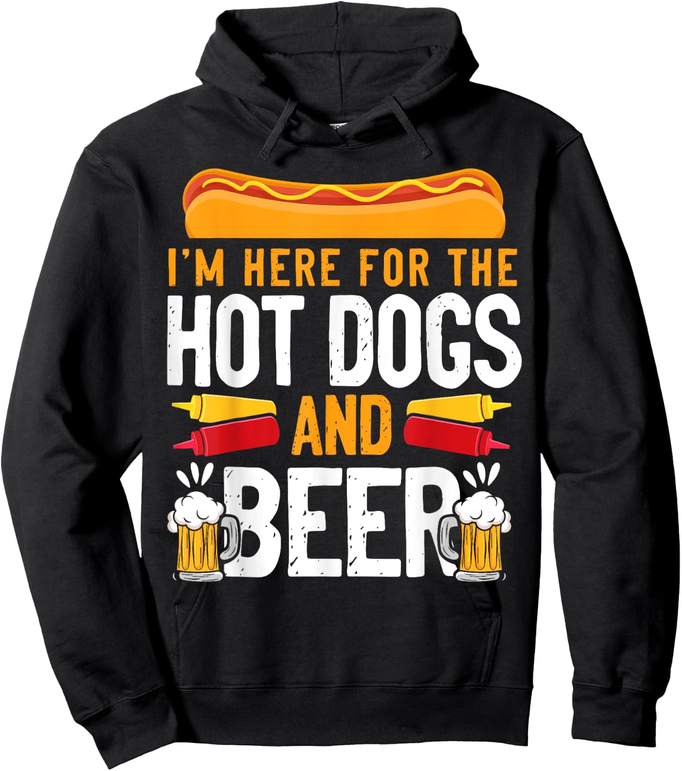Hot Dog Adult I'm Here For The Hot Dogs And Beer Hoodie - Hoodie | Black