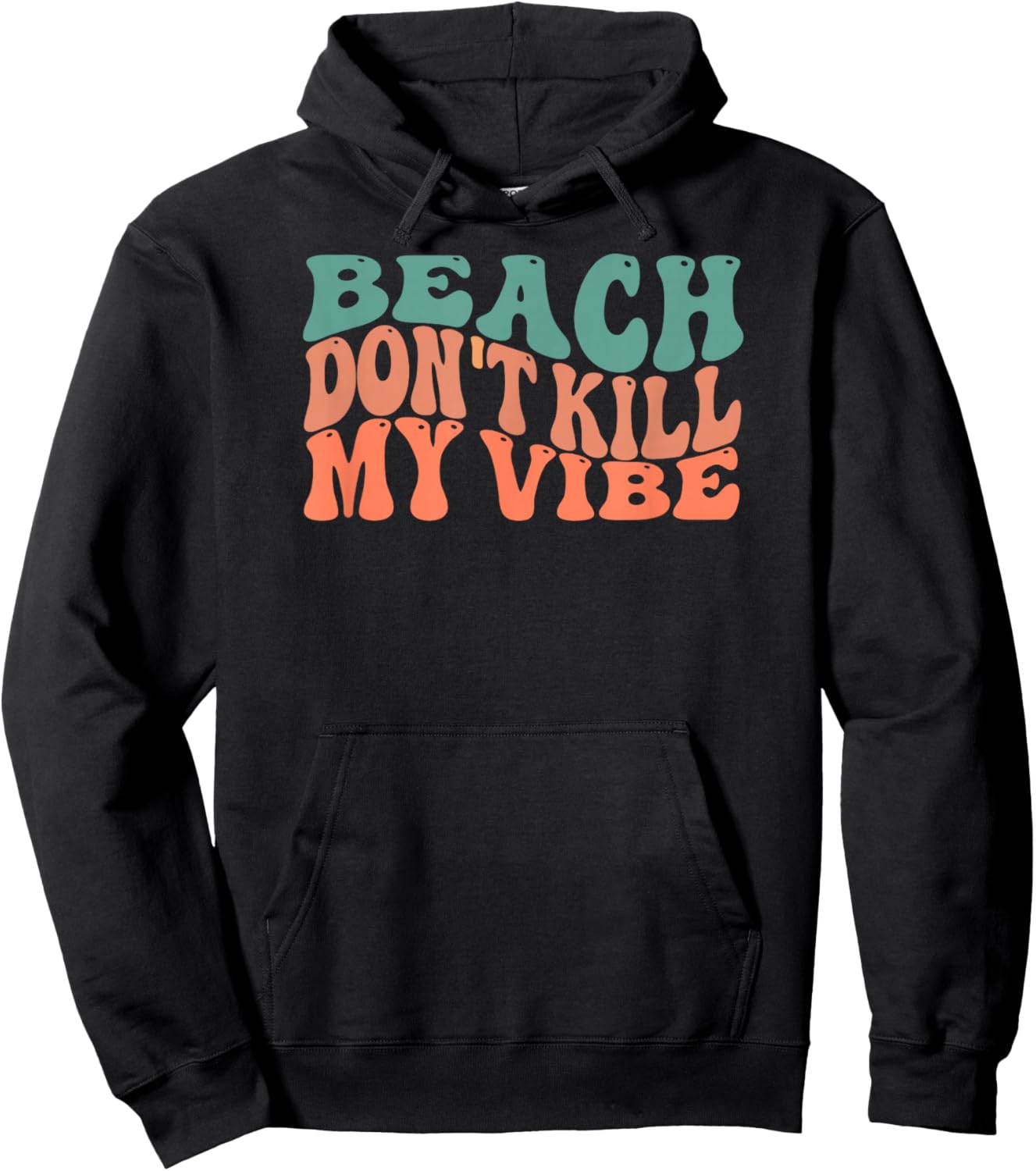 Beach Don't Kill My Vibe Cute Retro Design Hoodie - Hoodie | Black