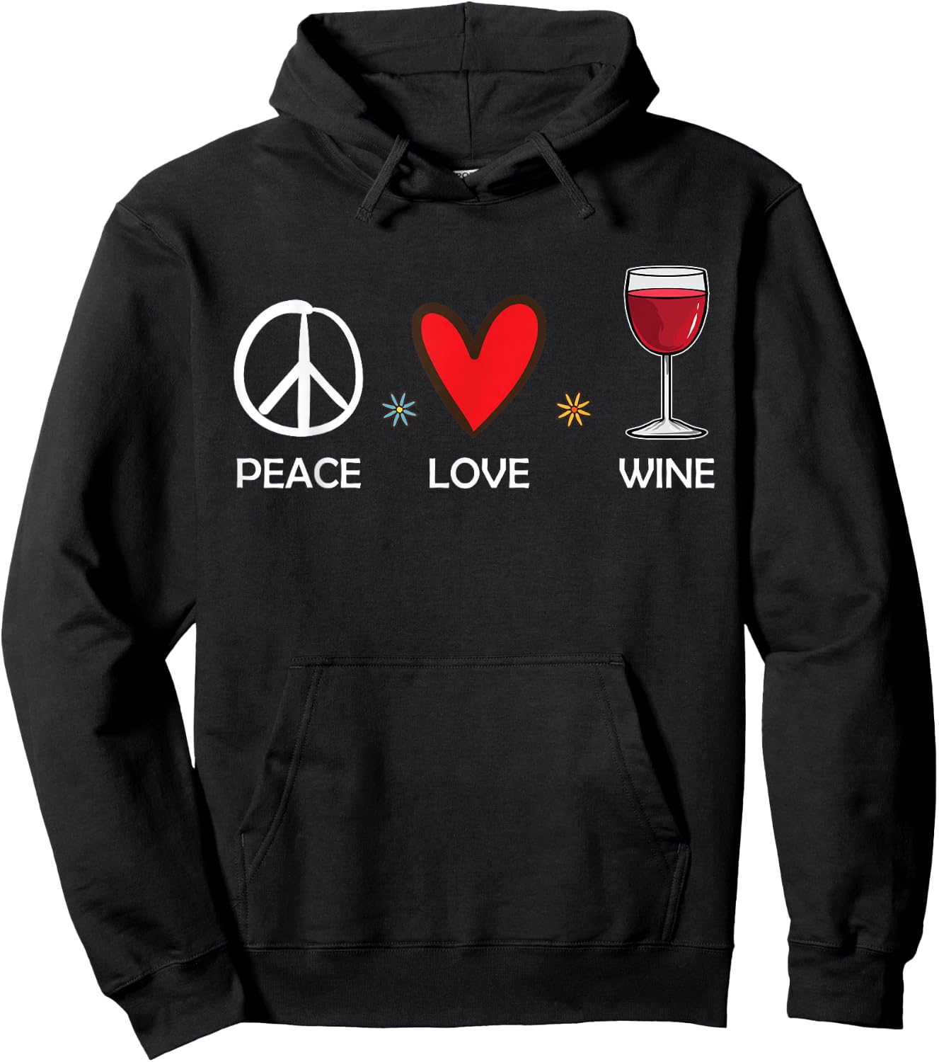 Peace Love Wine Funny Wine Lover Gift Hoodie - Hoodie | Black